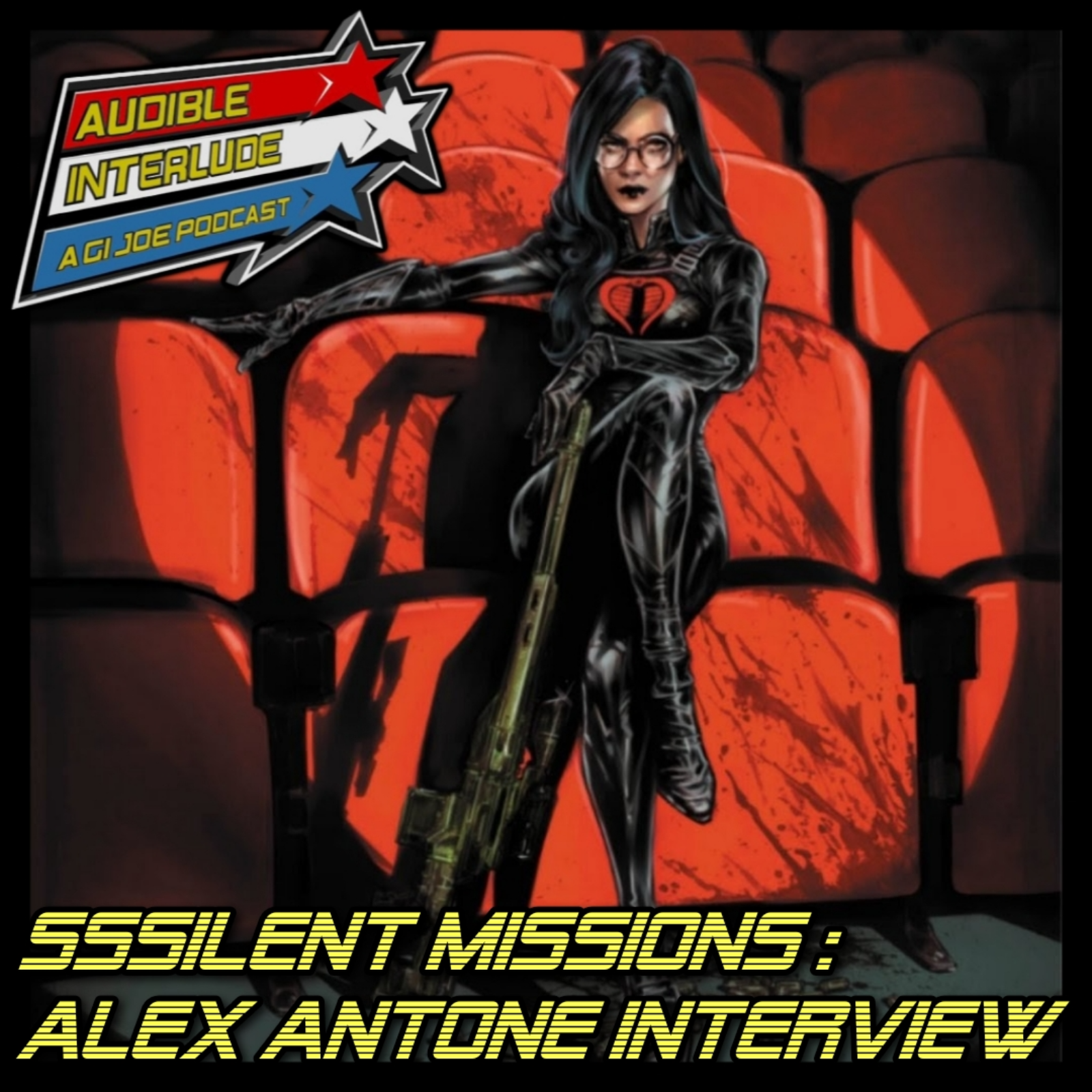 Audible Interlude: A GI Joe Podcast Sssilent Missions Alex Antone Interview