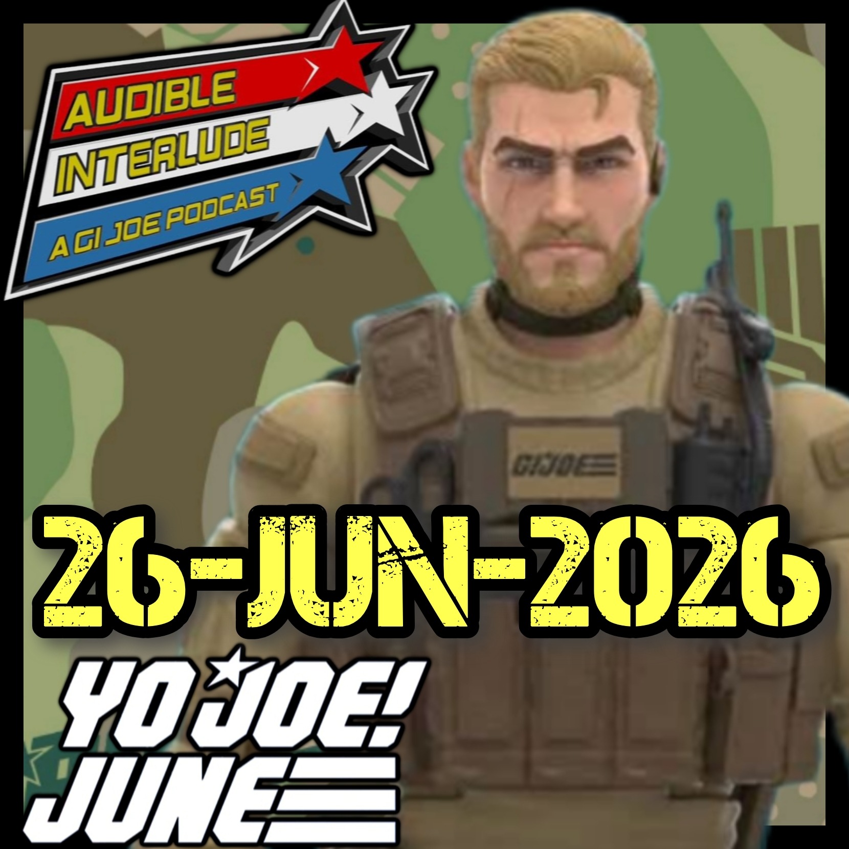 Audible Interlude: A GI Joe Podcast 26-JUN-2026 Yo Joe June episode artwork