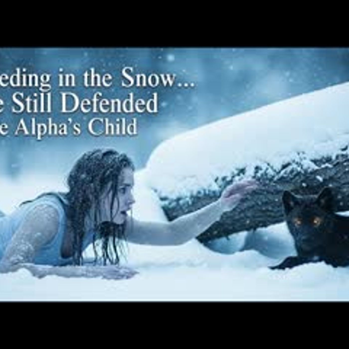 She Risked Everything to Hide His Daughter, The Alpha King Found Her Bleeding Out   Werewolf Romance episode artwork