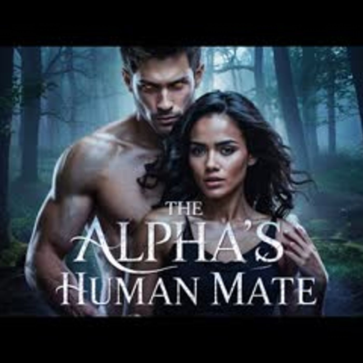 The Alpha's Human Mate   Werewolf Shifter Romance Audiobook episode artwork