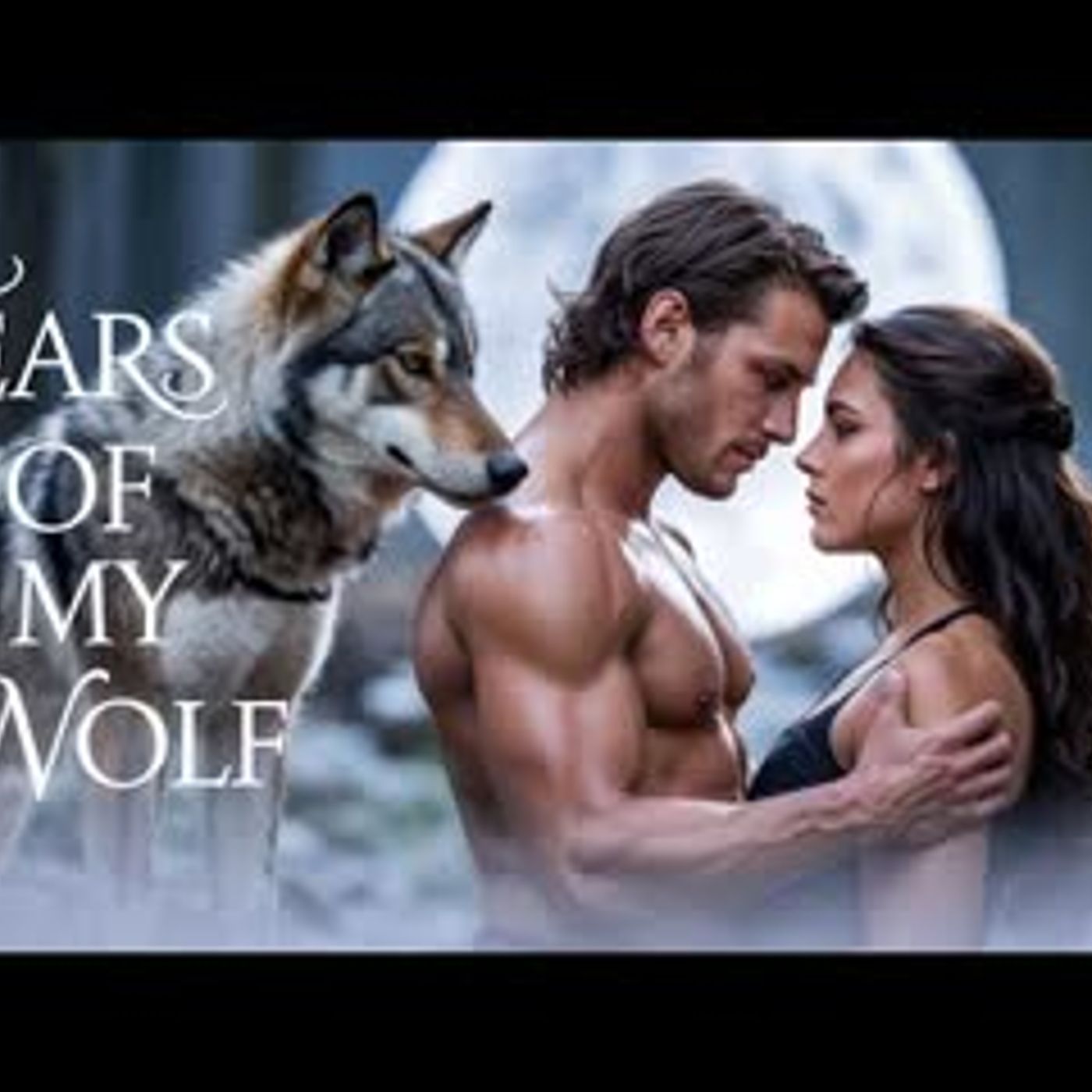 TEARS of My WOLF   FULL LENGTH   Alpha Mate Romance Audiobook   Werewolf Love Story   Fated Mates episode artwork