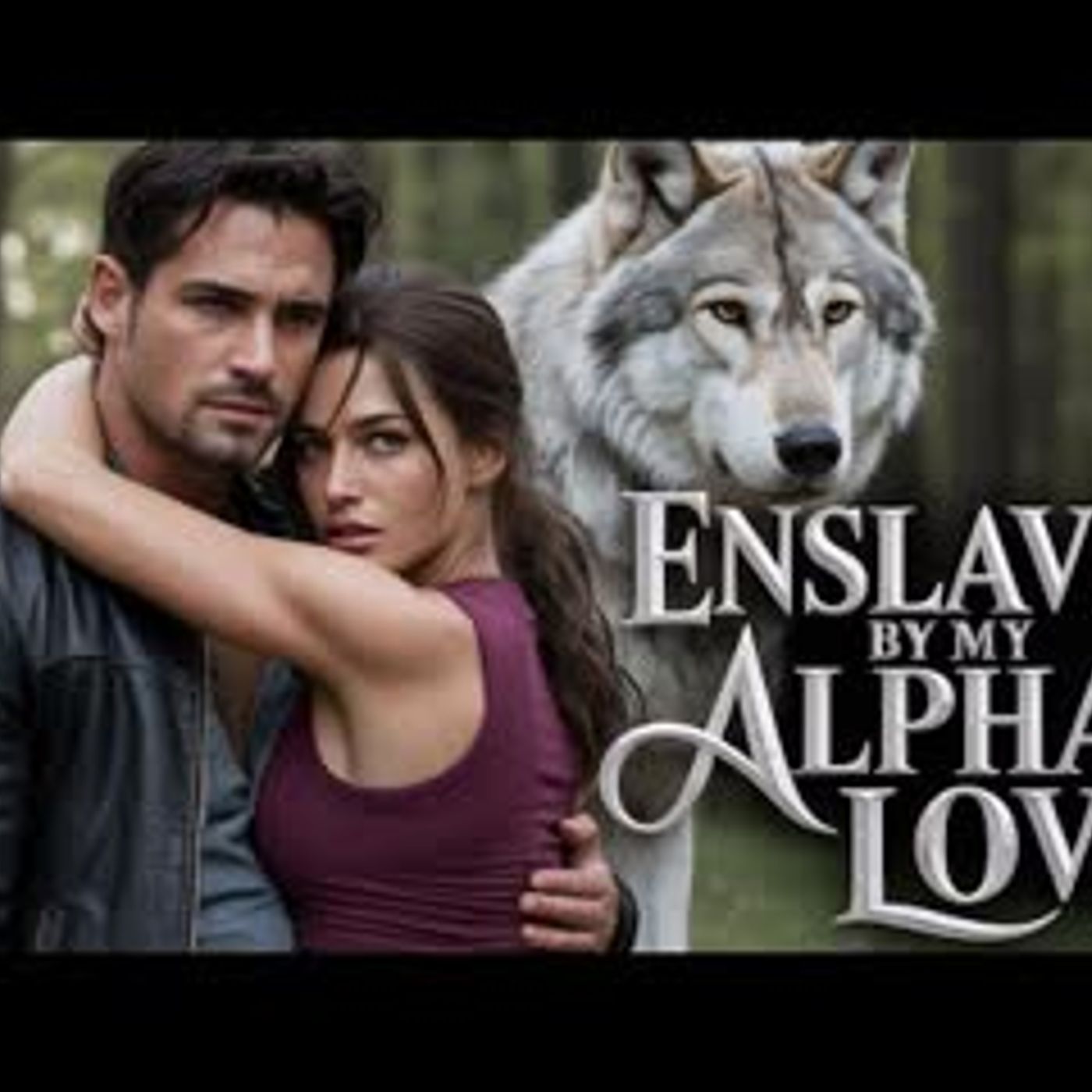 Enslaved by My Alpha's Love   Full Length   Werewolf Shifter Romance Audiobook episode artwork