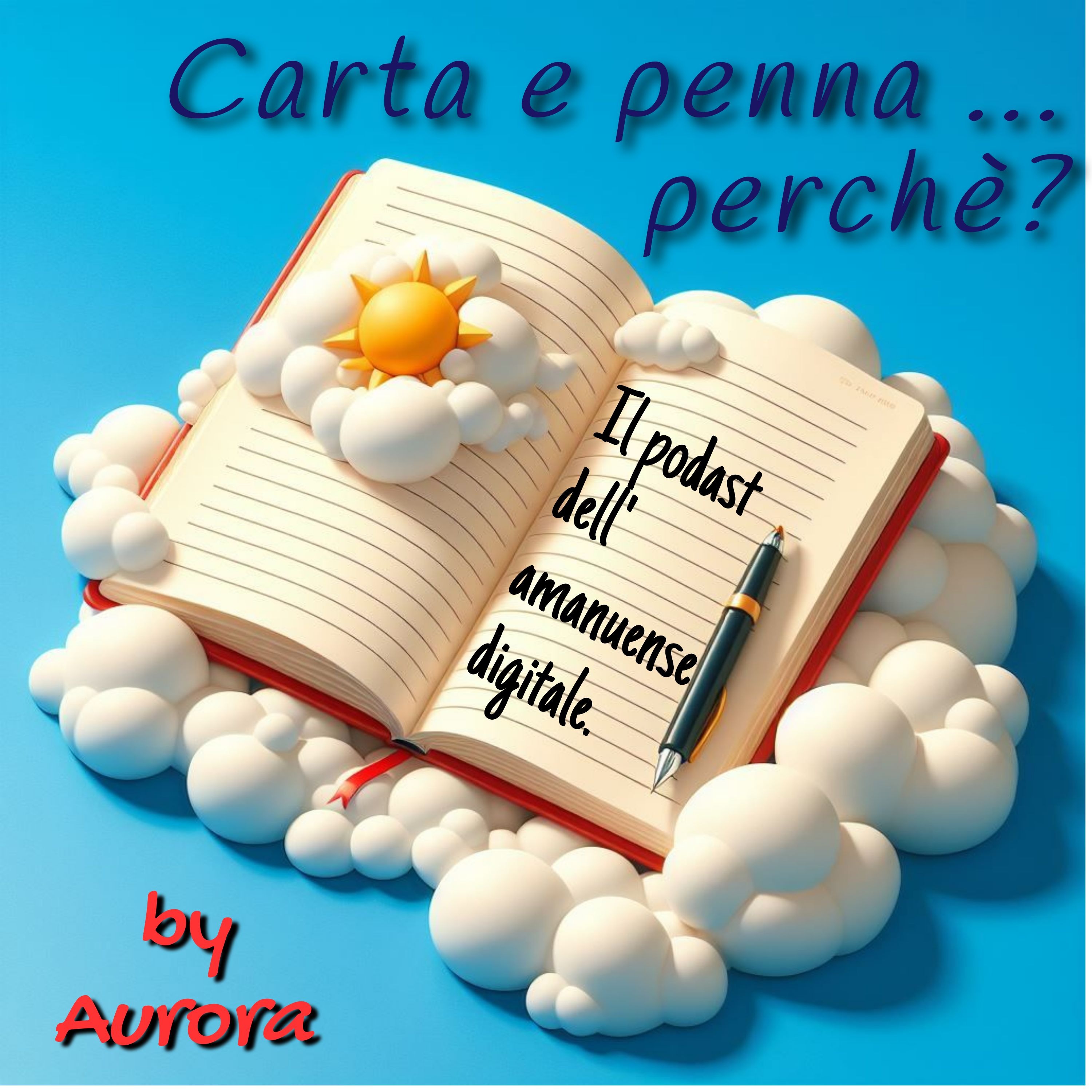 Carta e penna, perchè? Il podcast dell'amanuense digitale.