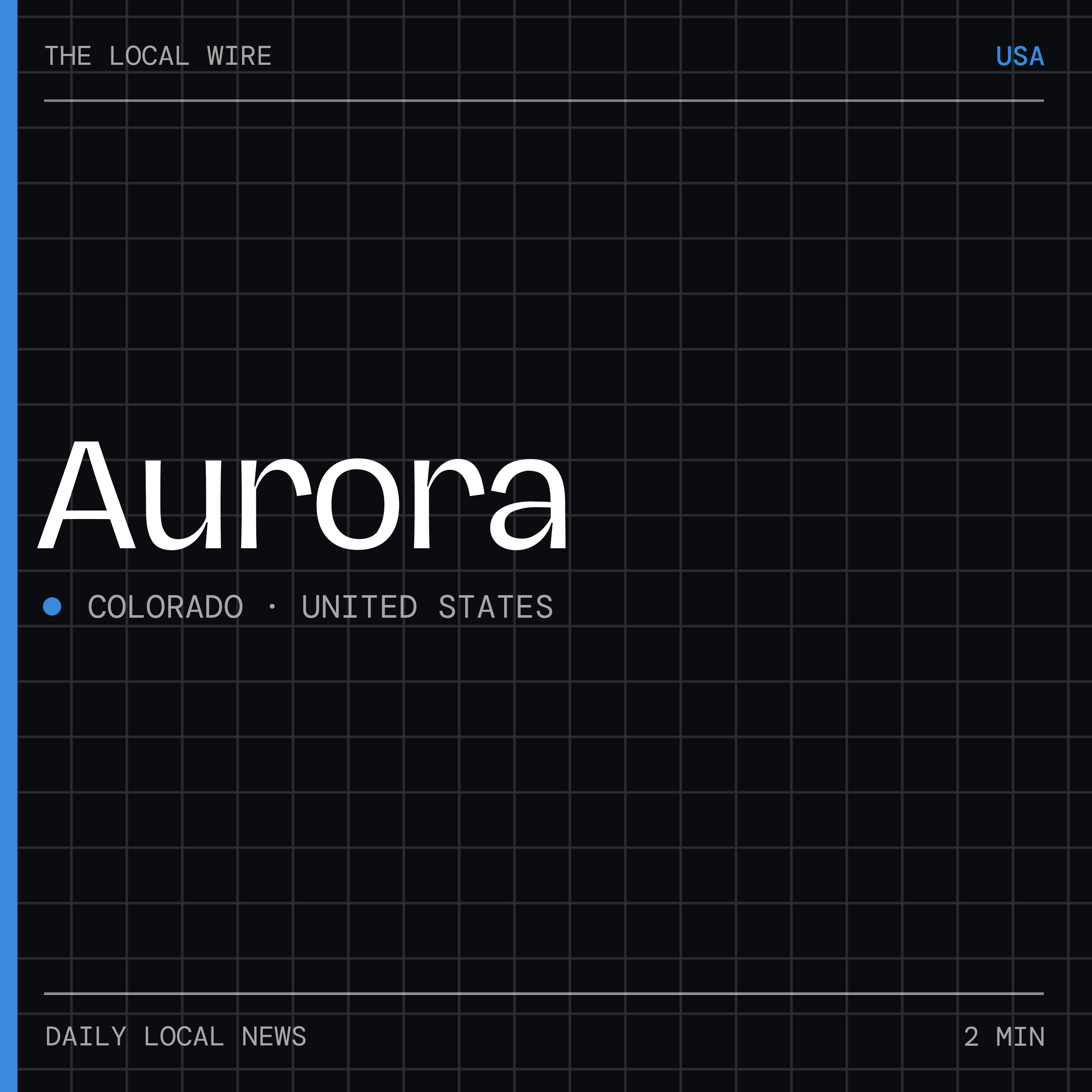 Aurora News Today | 2 Min | The Local Wire