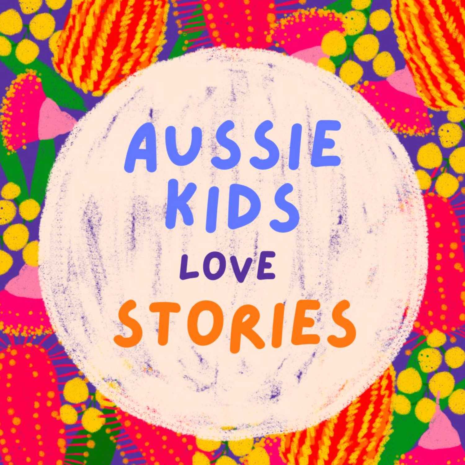 Aussie Kids Love Stories podcast artwork