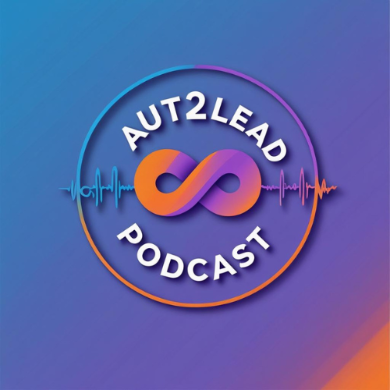 The Aut2Lead Podcast