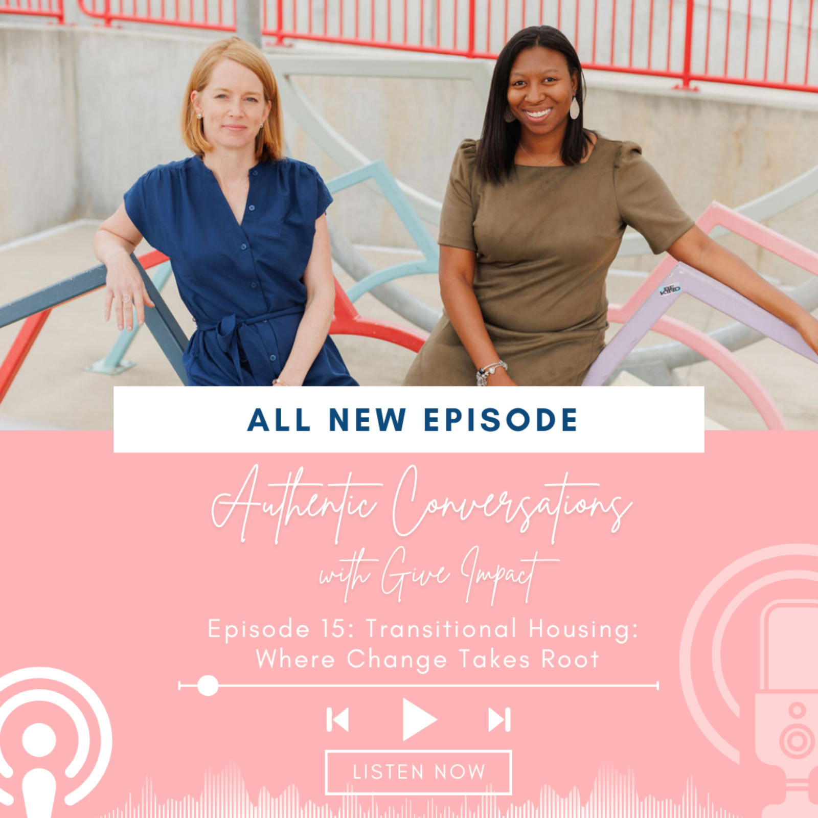 Episode 15: Transitional Housing: Where Change Takes Root