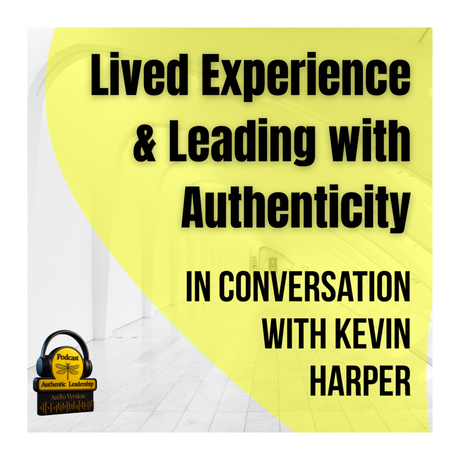 Authentic Leadership Podcast