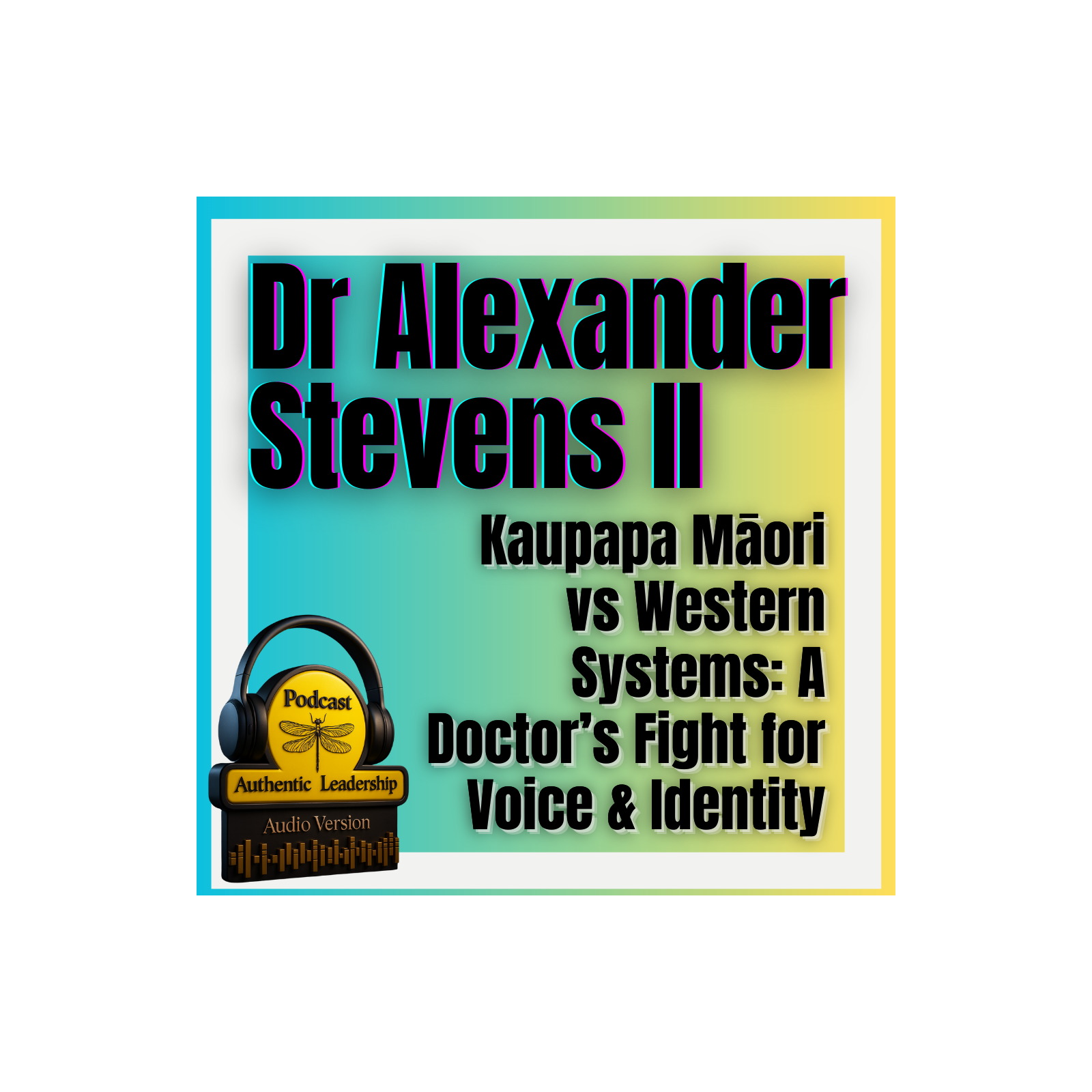 Authentic Leadership Podcast