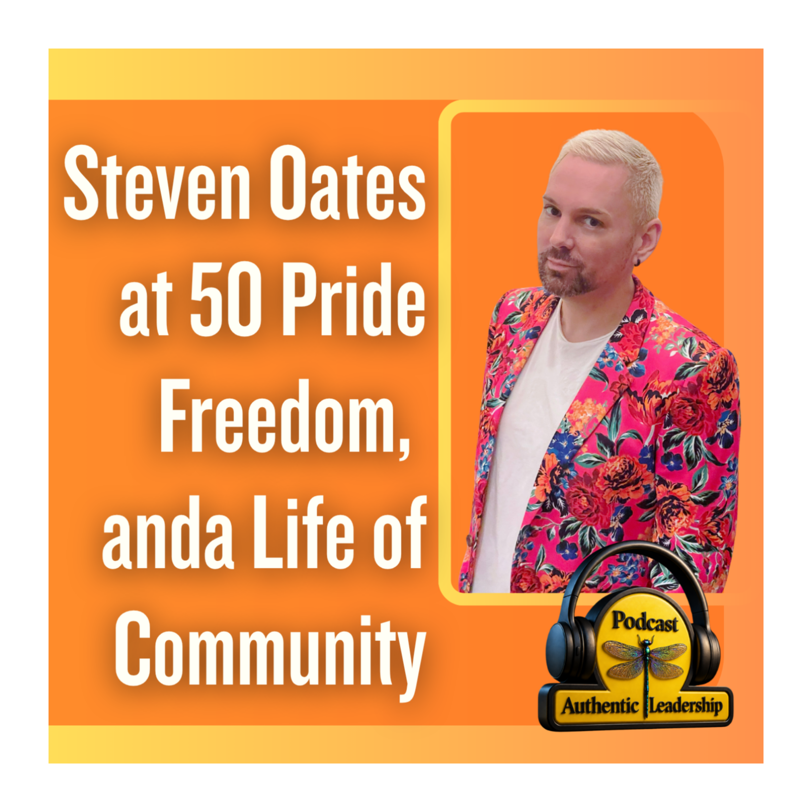 Steven Oates at 50: Pride, Freedom and a Life of Community episode artwork
