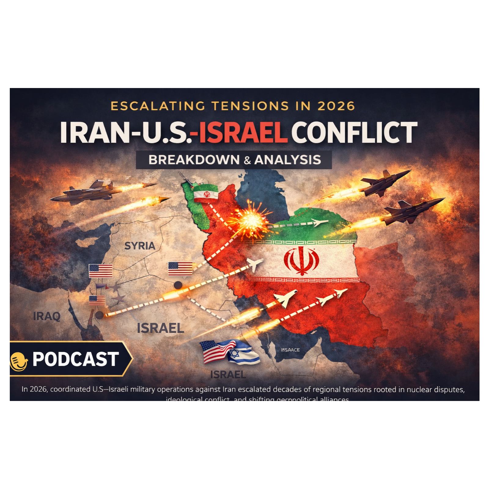 Iran, U.S. and Israeli War episode artwork