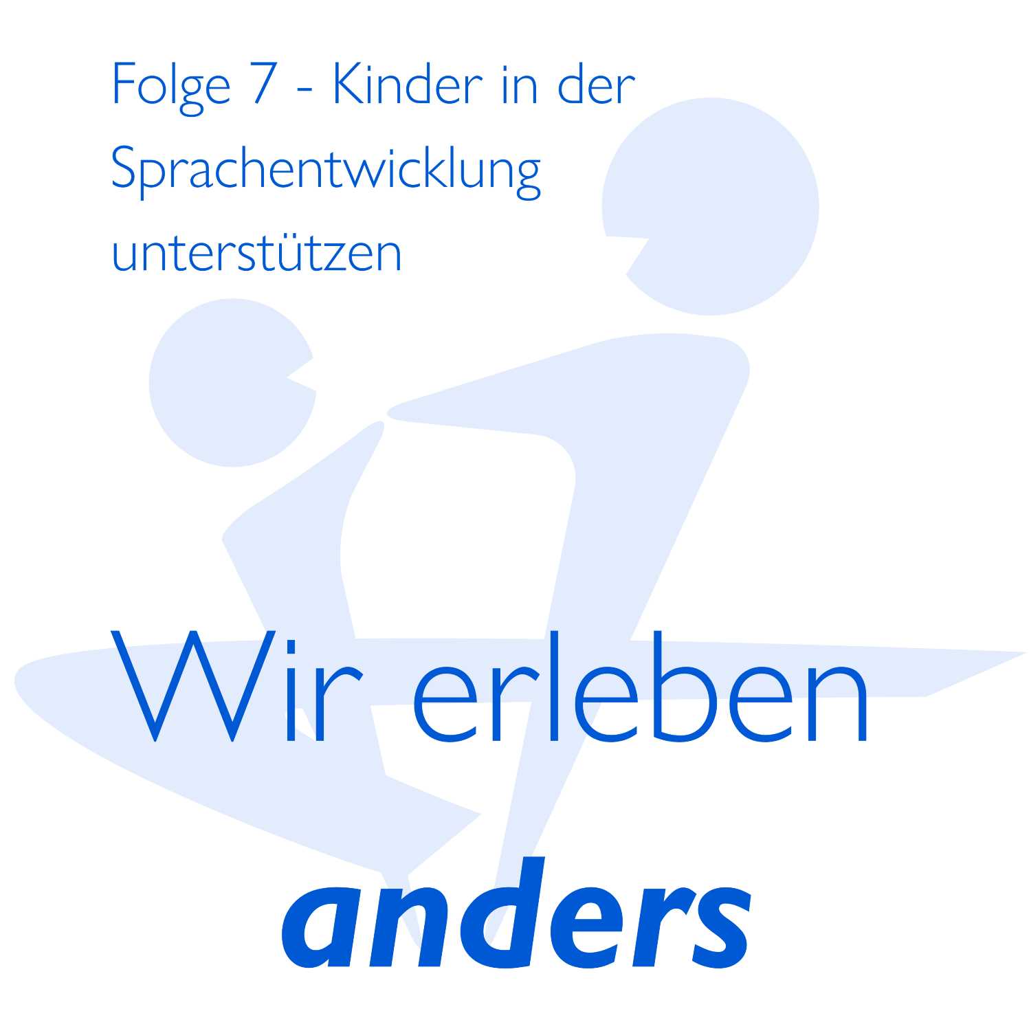 Wir erleben anders