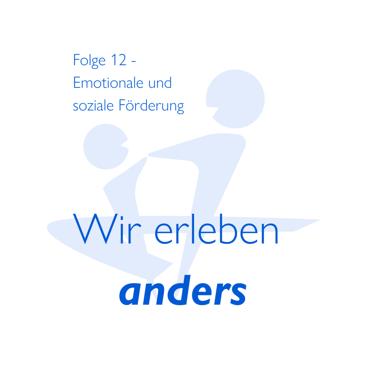 Wir erleben anders