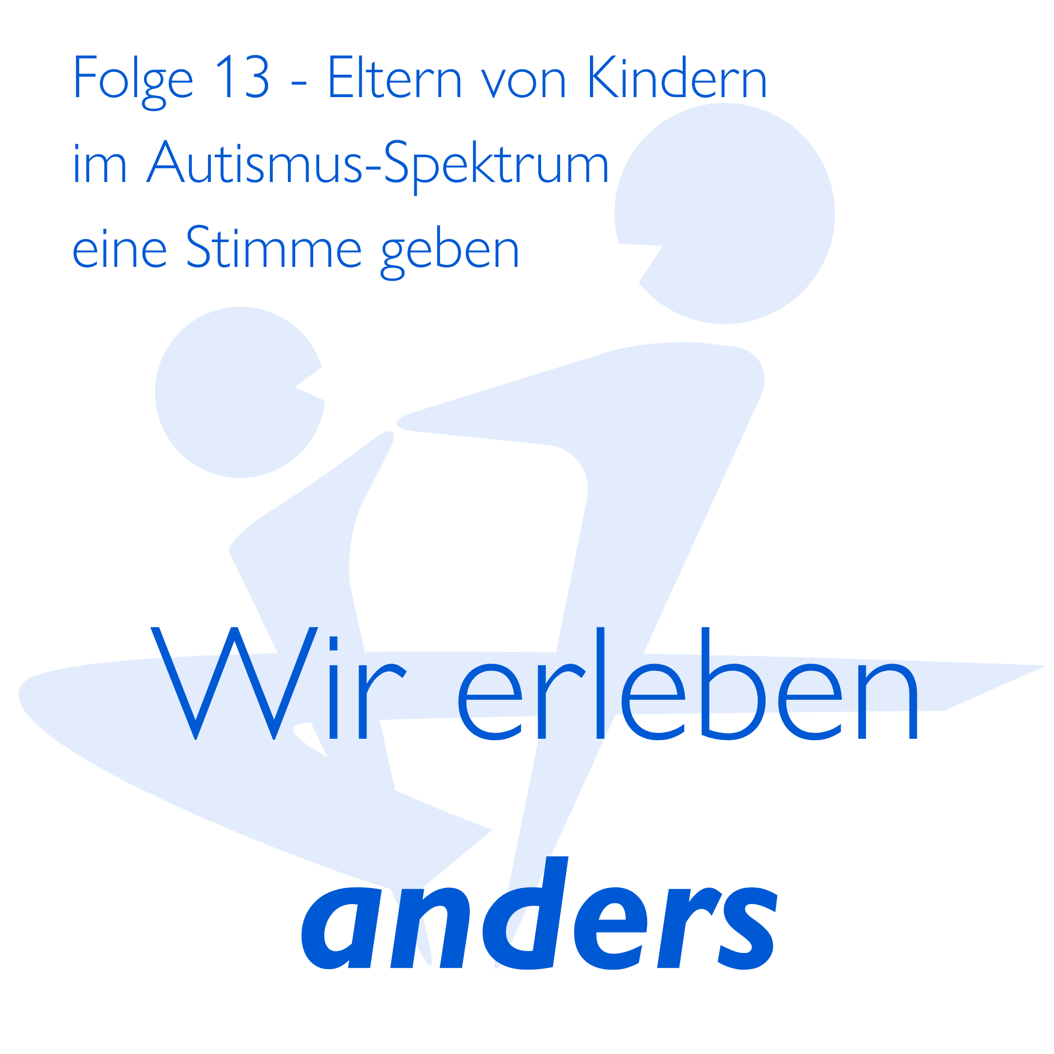 Wir erleben anders