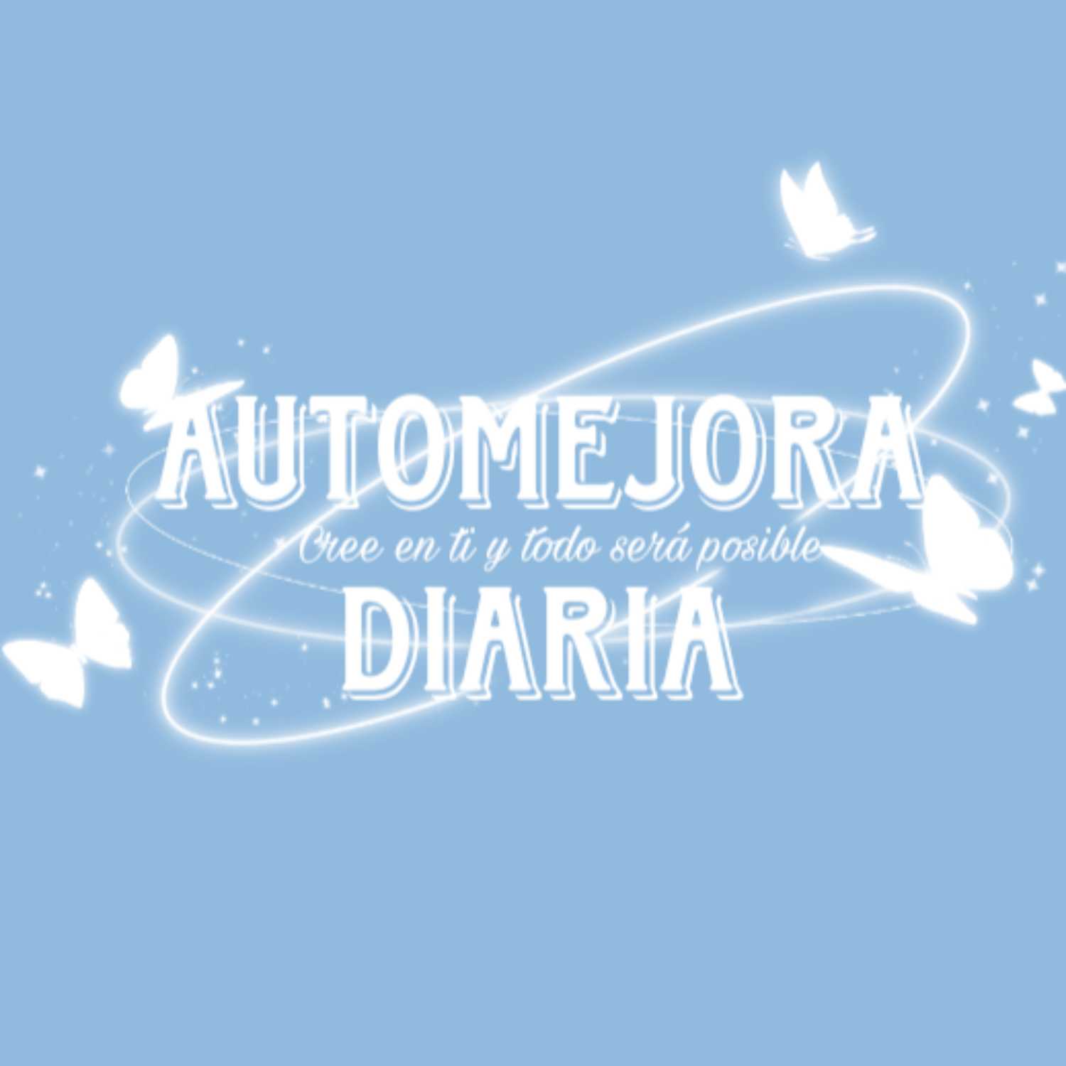 Automejora diaria.