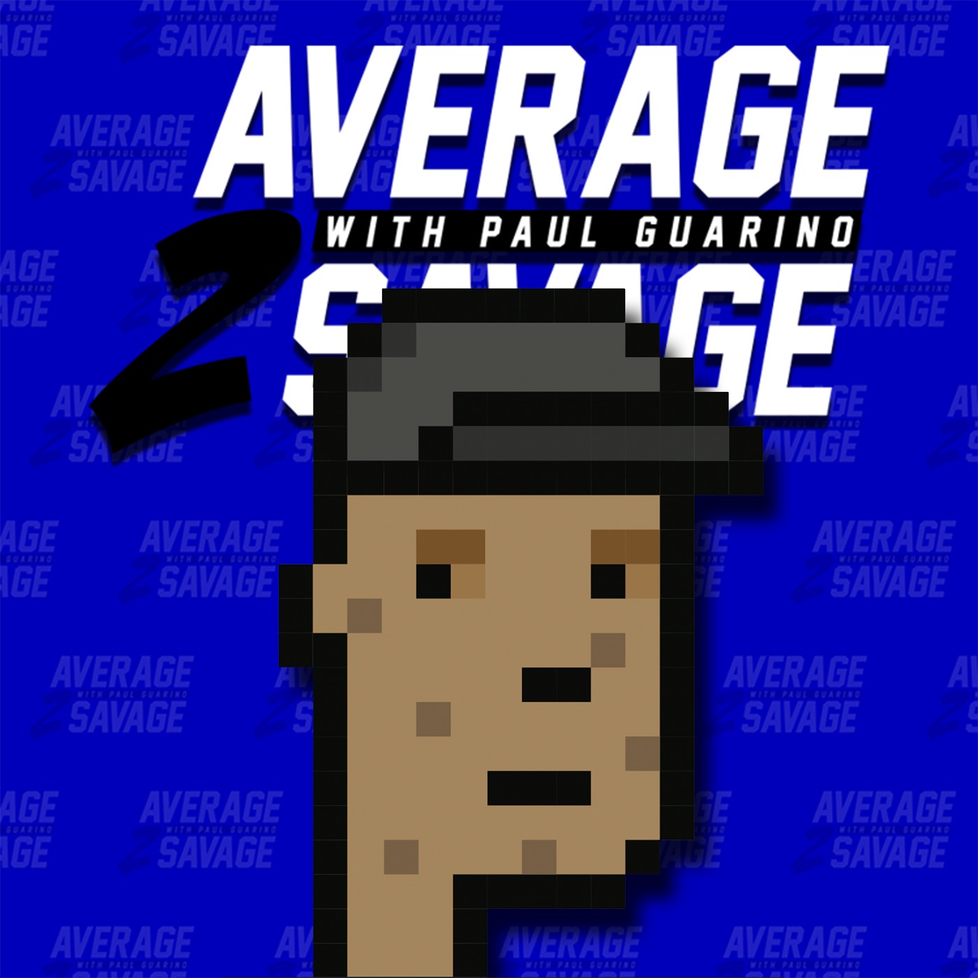 Average to Savage