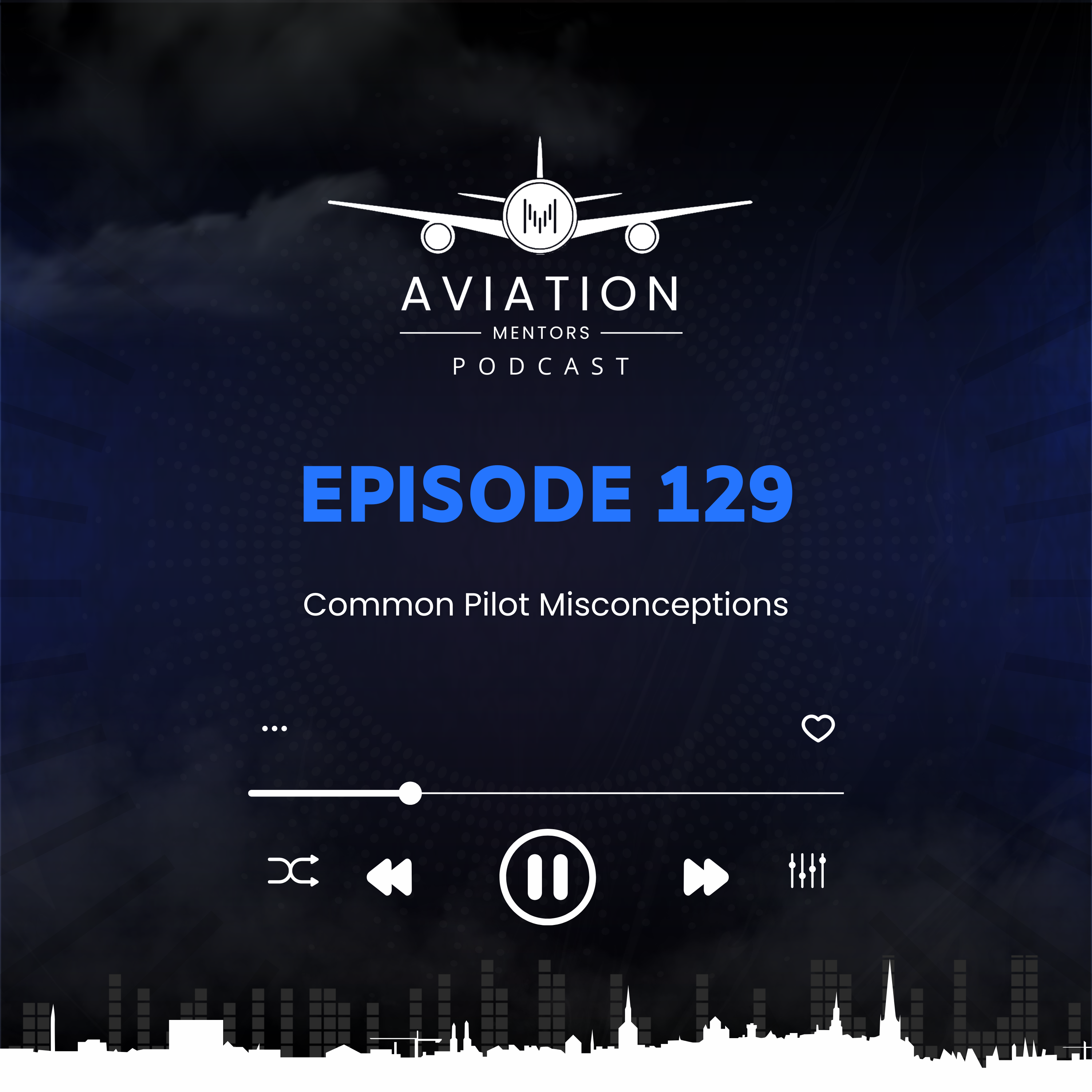 Episode 129: Common Pilot Misconceptions