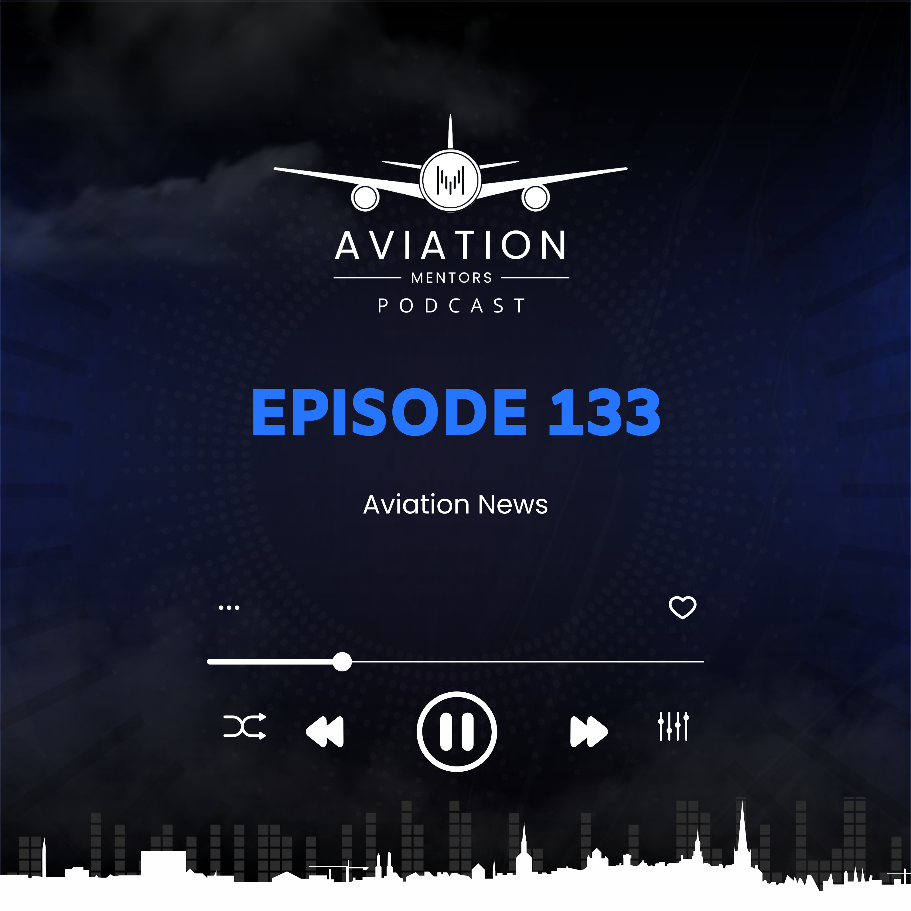Episode 133: Aviation News