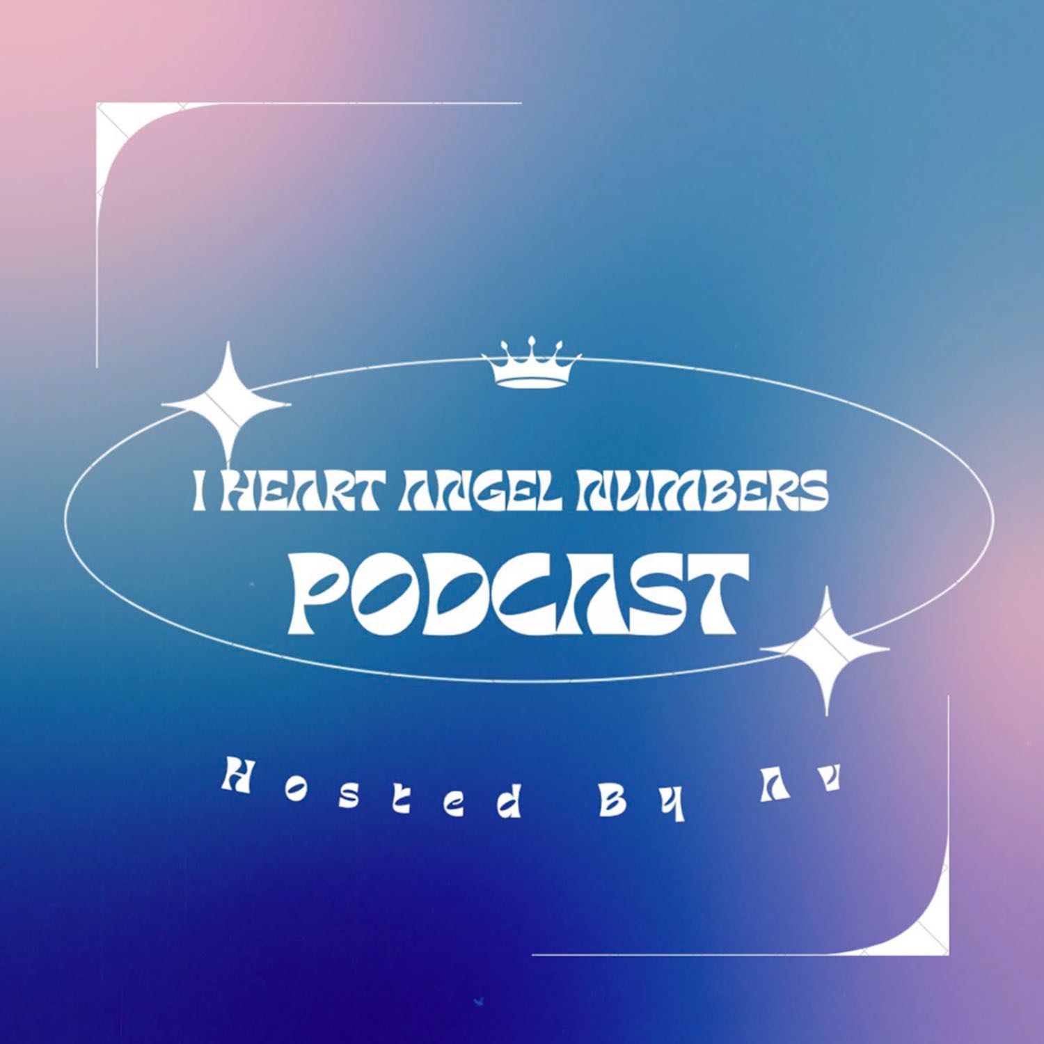 I Heart Angel Numbers Podcast by Av
