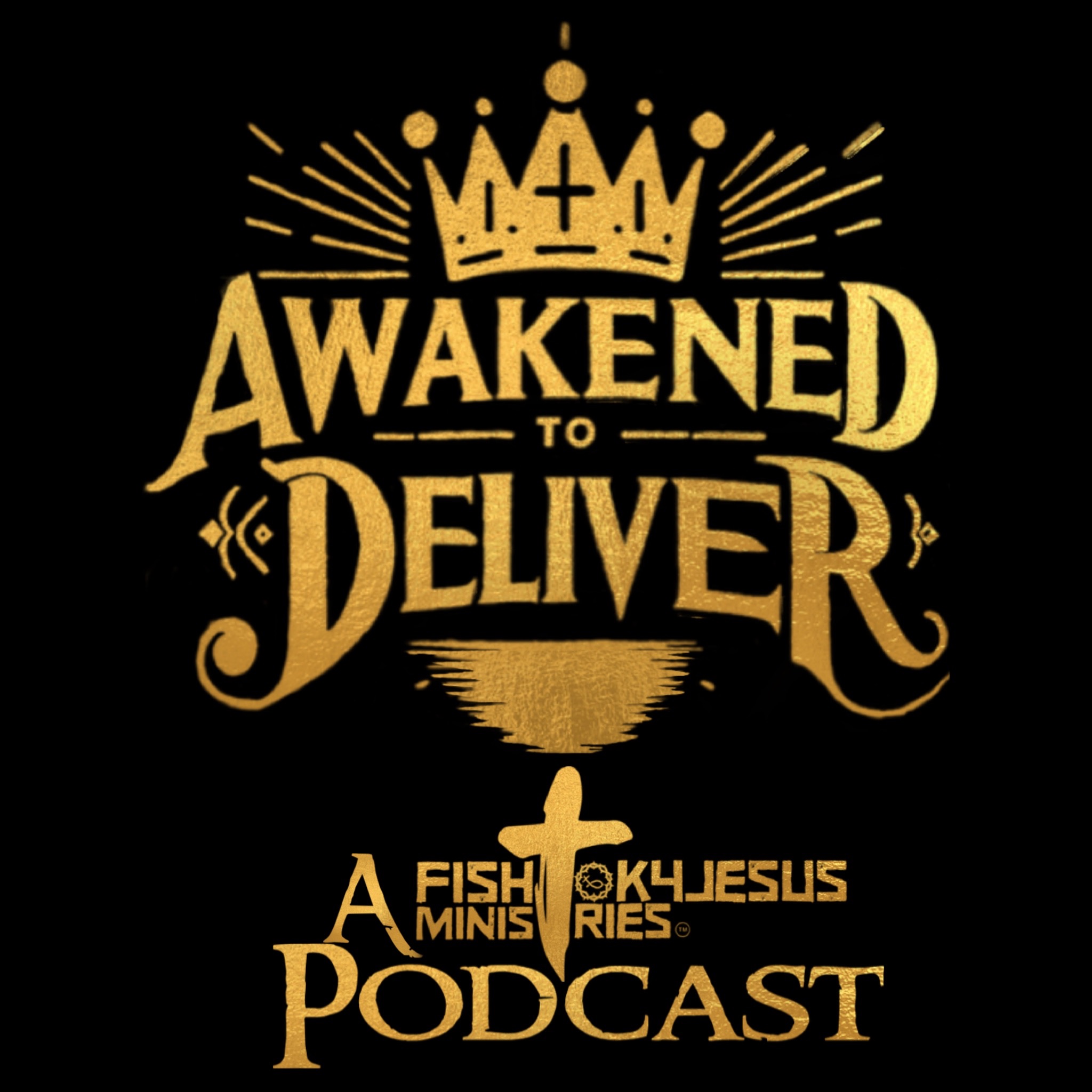 Awakened to Deliver
