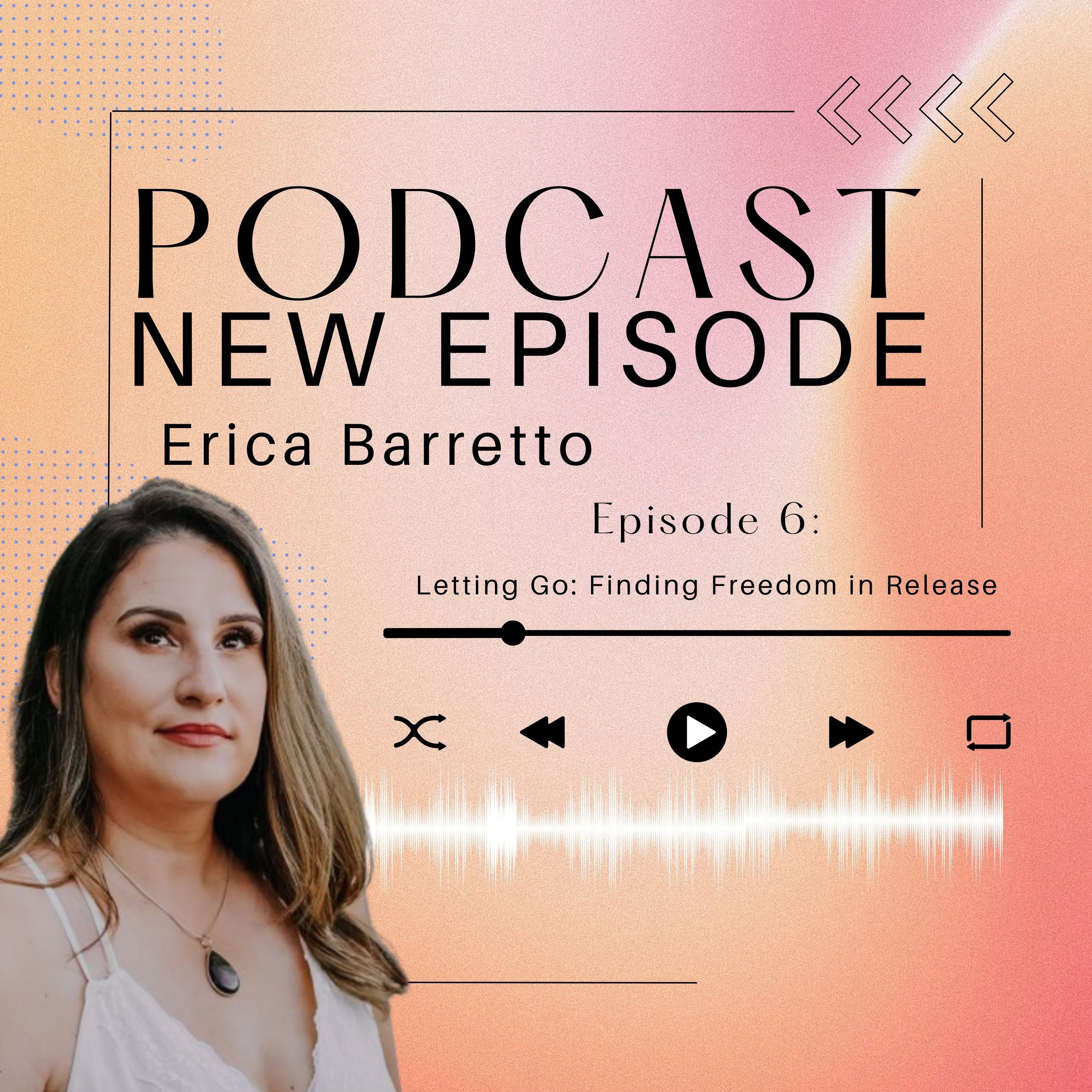 Letting Go: Finding Freedom in Release episode artwork