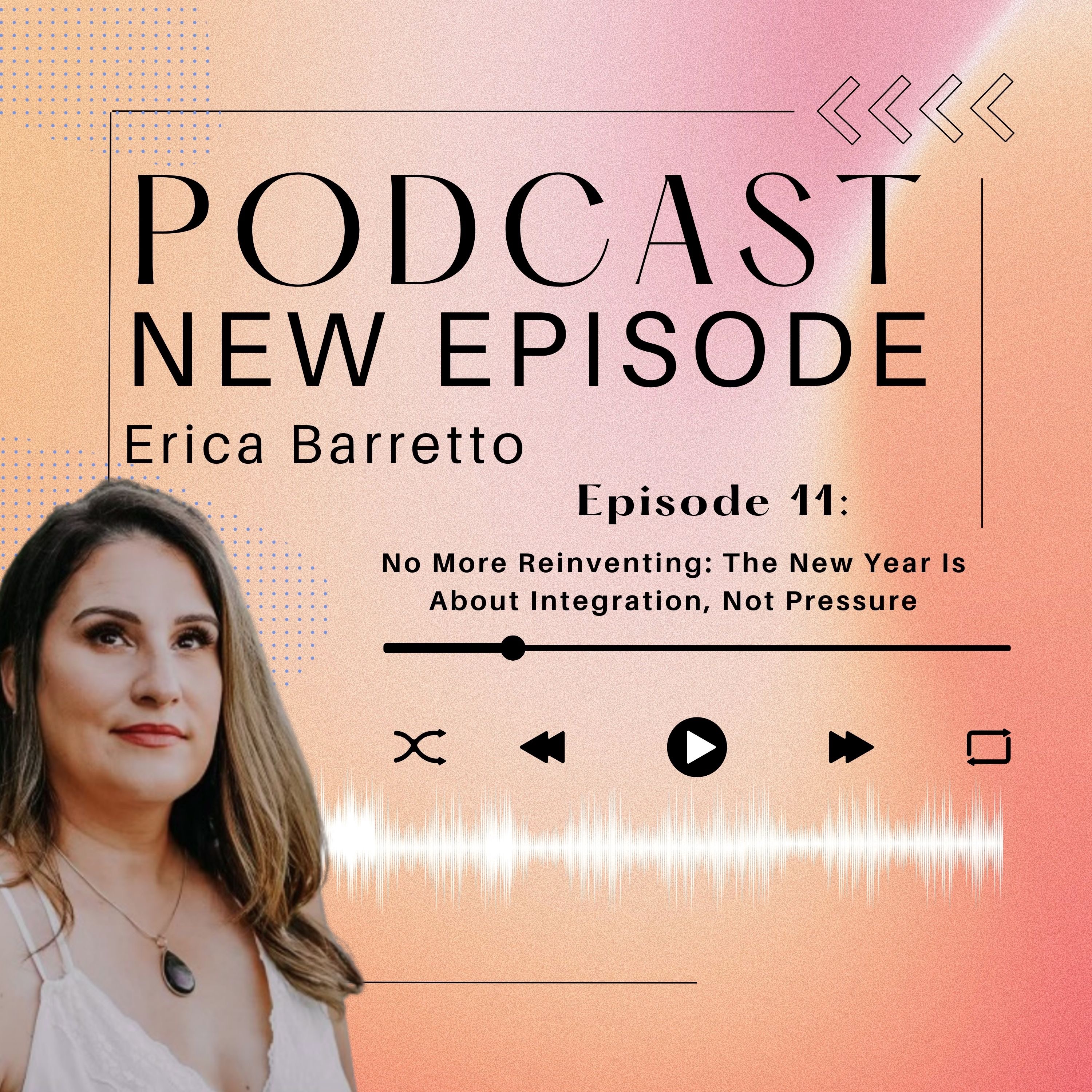 No More Reinventing: The New Year Is About Integration, Not Pressure episode artwork