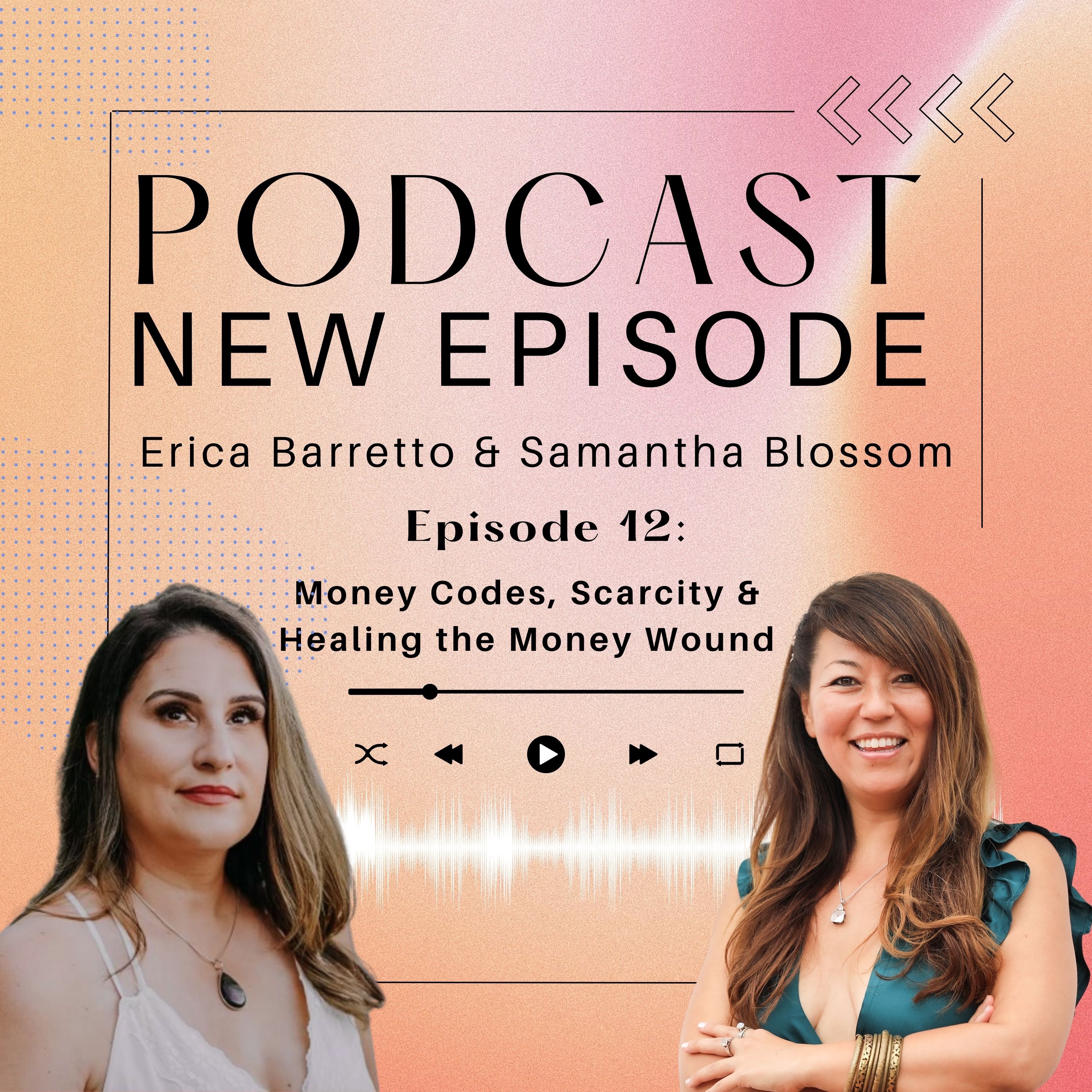 Money Codes, Scarcity & Healing the Money Wound episode artwork