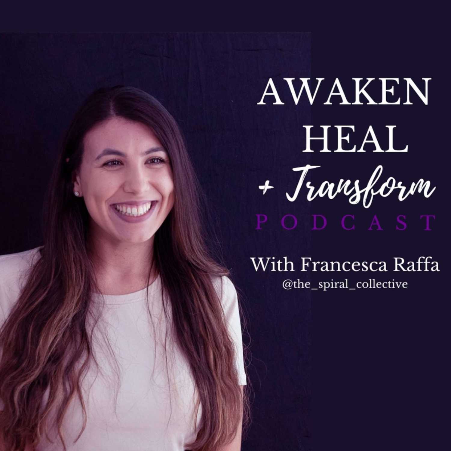 Awaken, Heal & Transform 