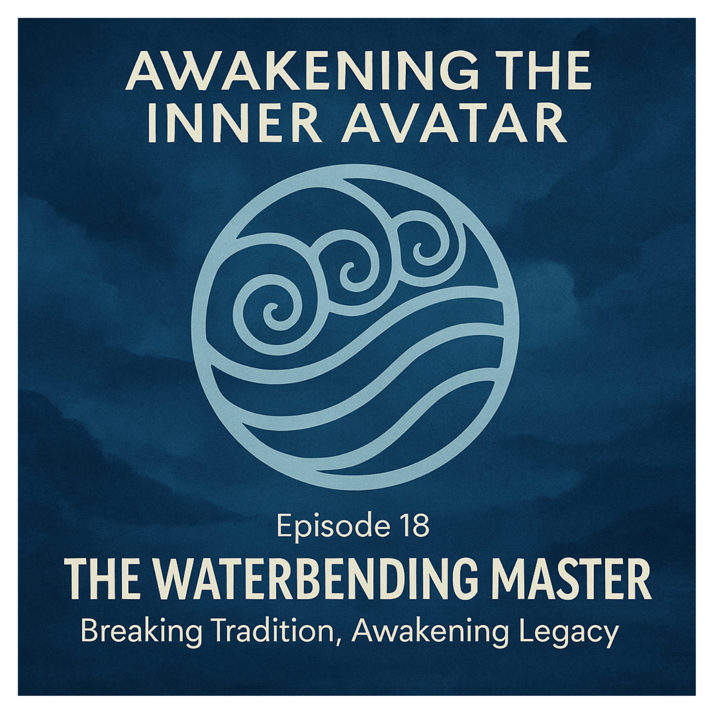 ATLA Book 1 Episode 18: The Waterbending Master episode artwork