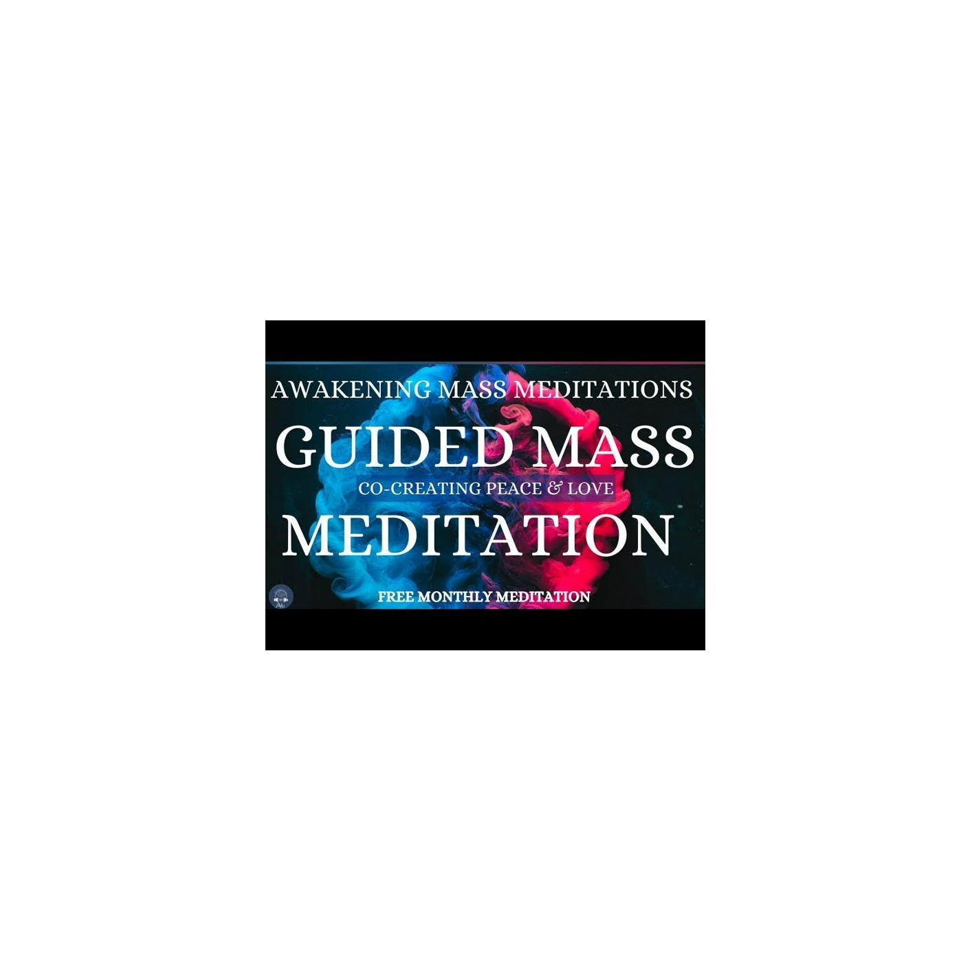Awaken with Nicole Podcast - Awakening Mass Meditations
