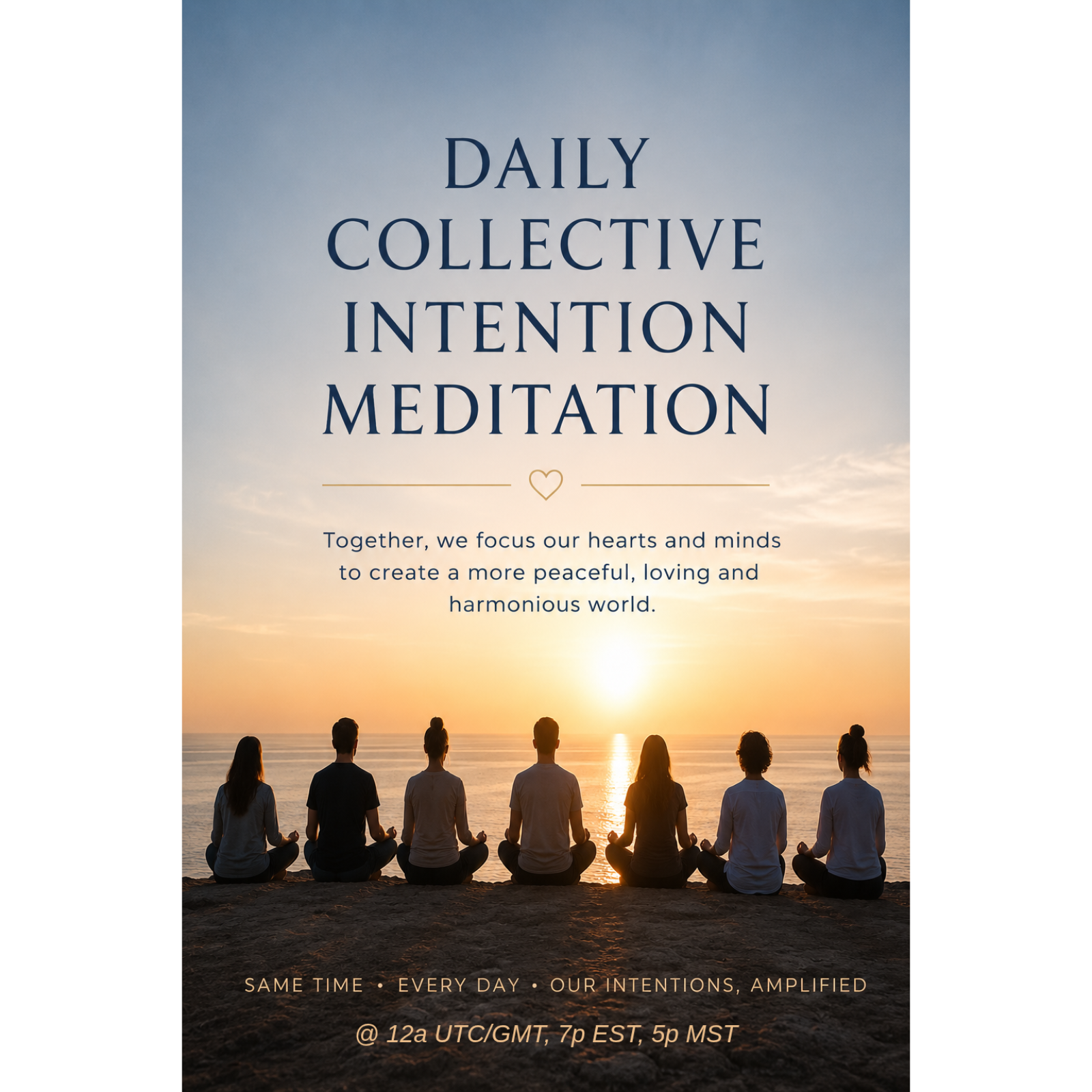 Join Daily Collective Intention Meditation  Every Day @ 12a UTC GMT, 7p EST, 6p CST, 5p MST, 4p PST episode artwork
