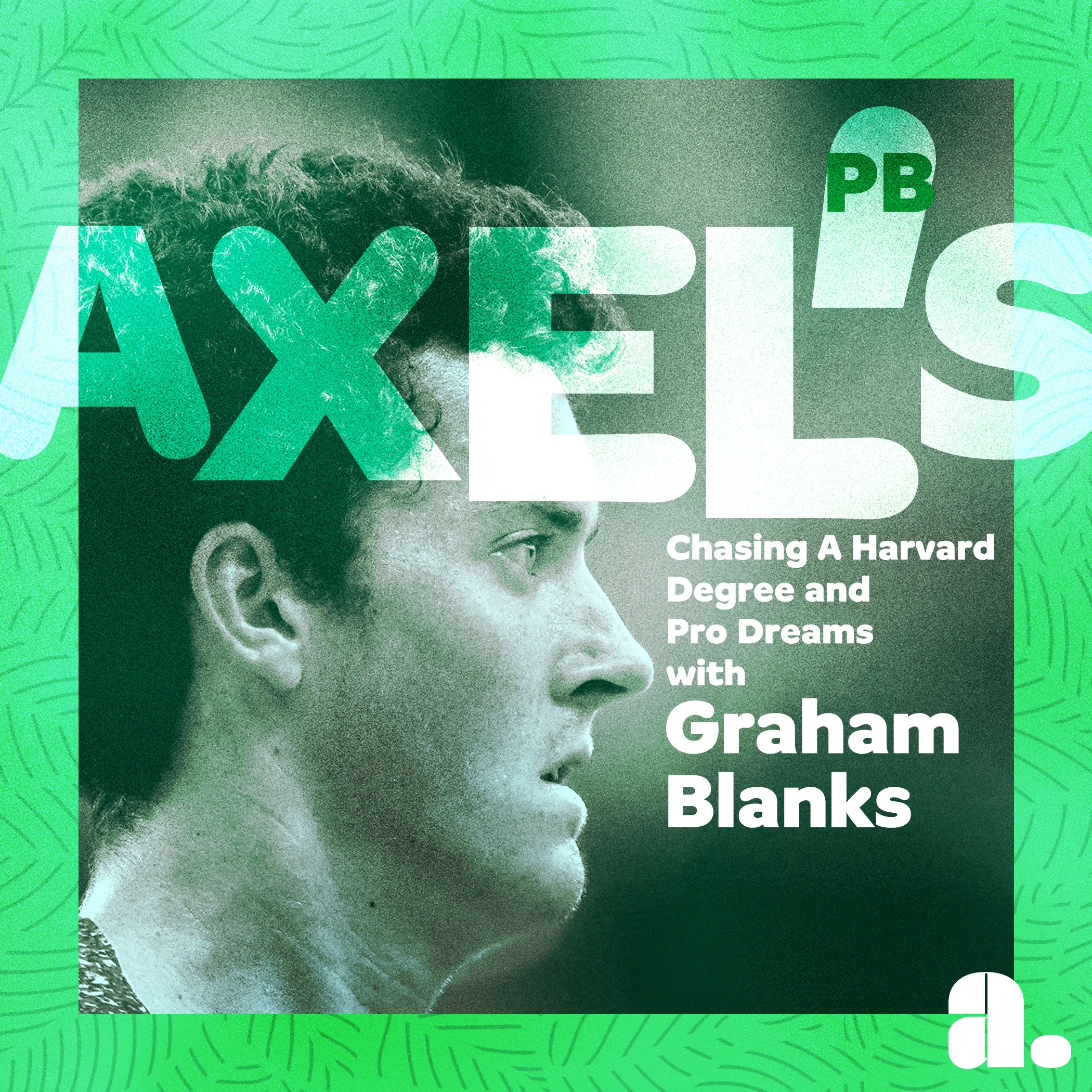 Chasing A Harvard Degree and Pro Dreams with Graham Blanks