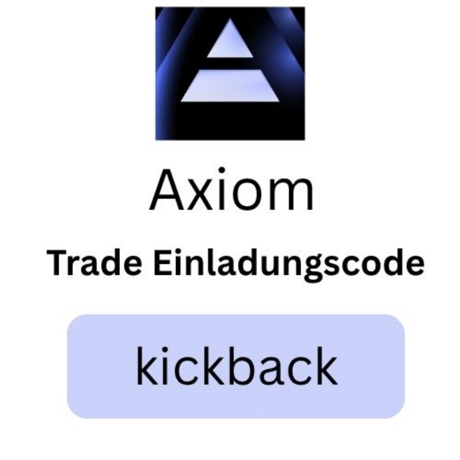 Axiom Trade Einladungscode „kickback“ – Sparen Sie 15 % auf Handelsgebühren