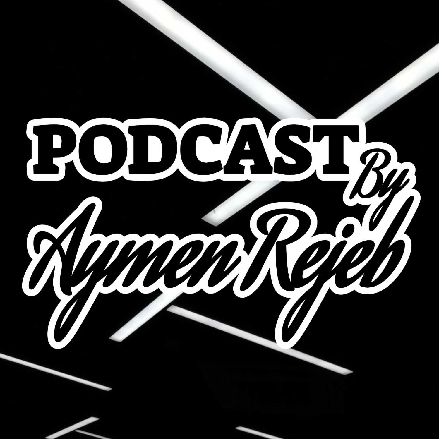 Aymen REJEB podcast artwork