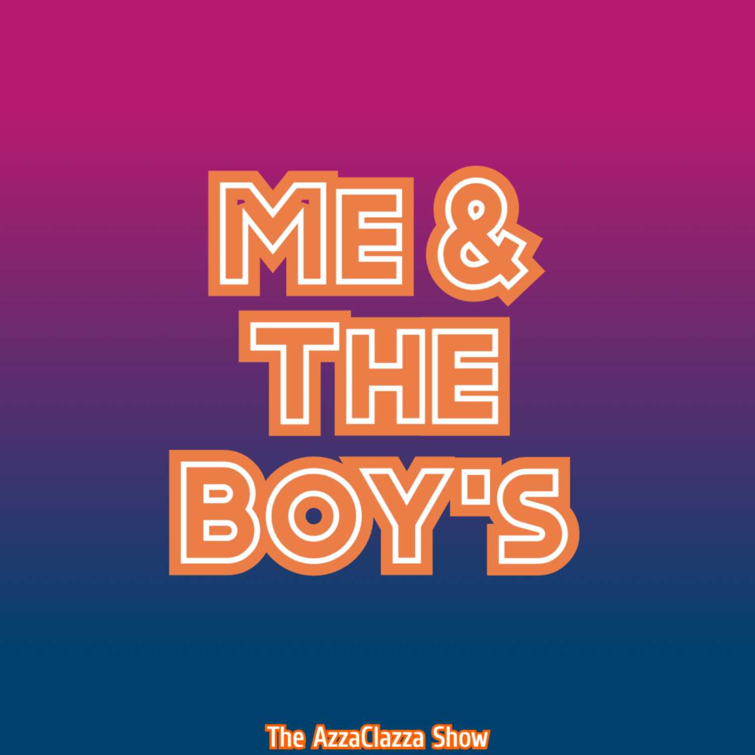 ME & THE BOYS