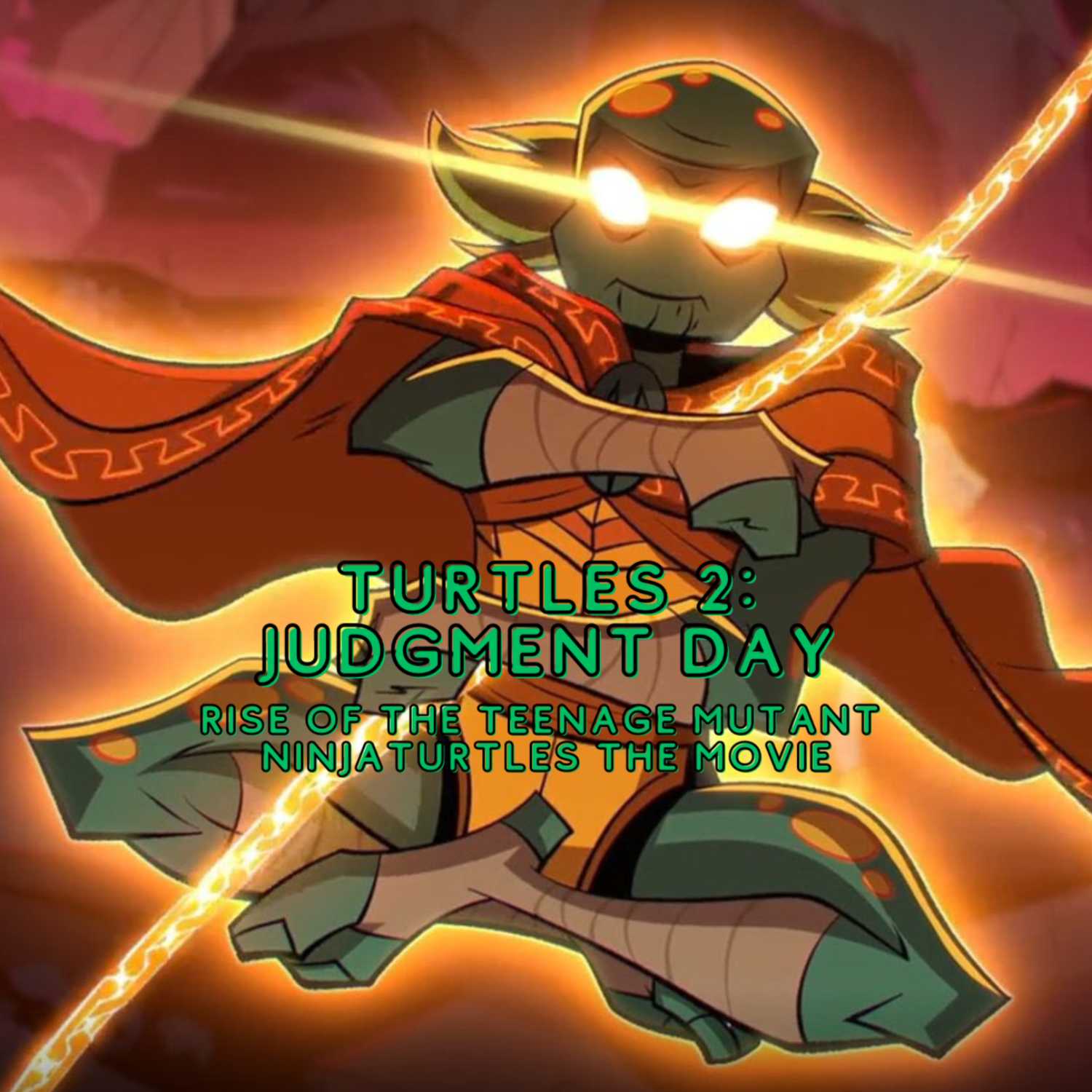 Turtles 2: Judgment Day (Rise of the Teenage Mutant Ninja Turtles: The Movie)