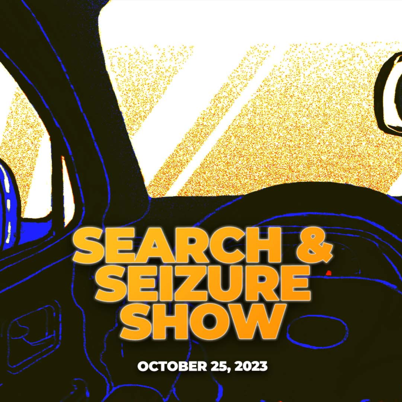 Search & Seizure Show 10-25-2023
