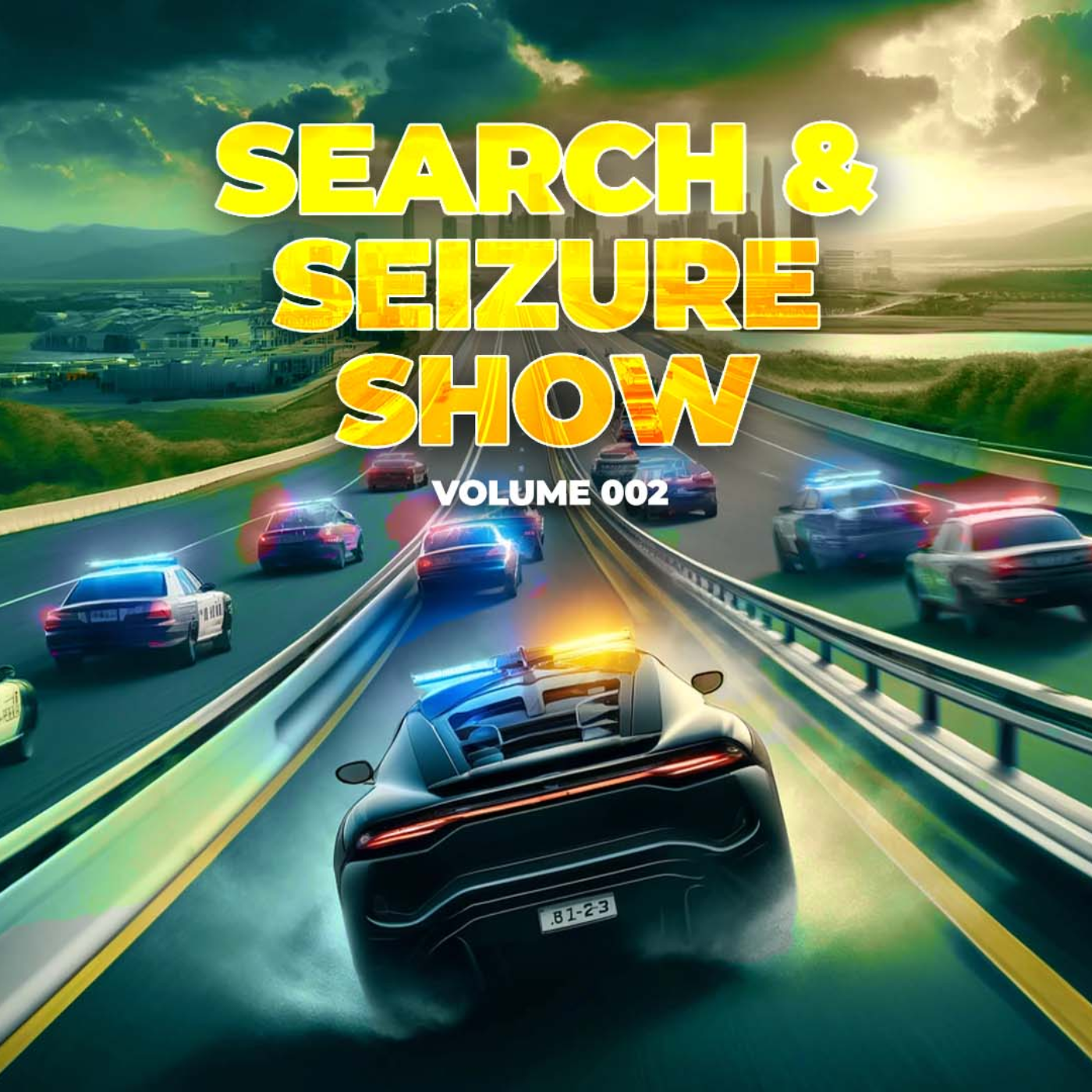 Search & Seizure Show Volume 002