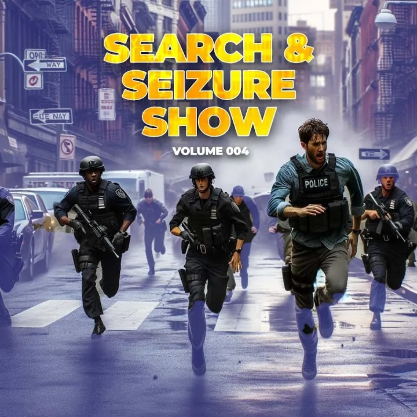 Search & Seizure Show Volume 004