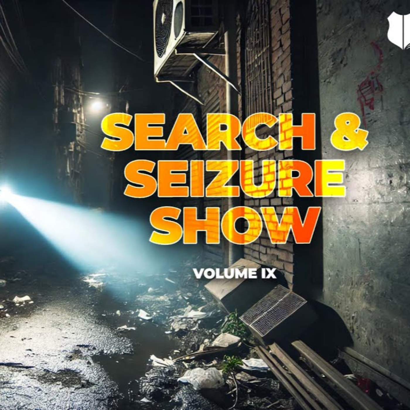 Search & Seizure Show Volume 009