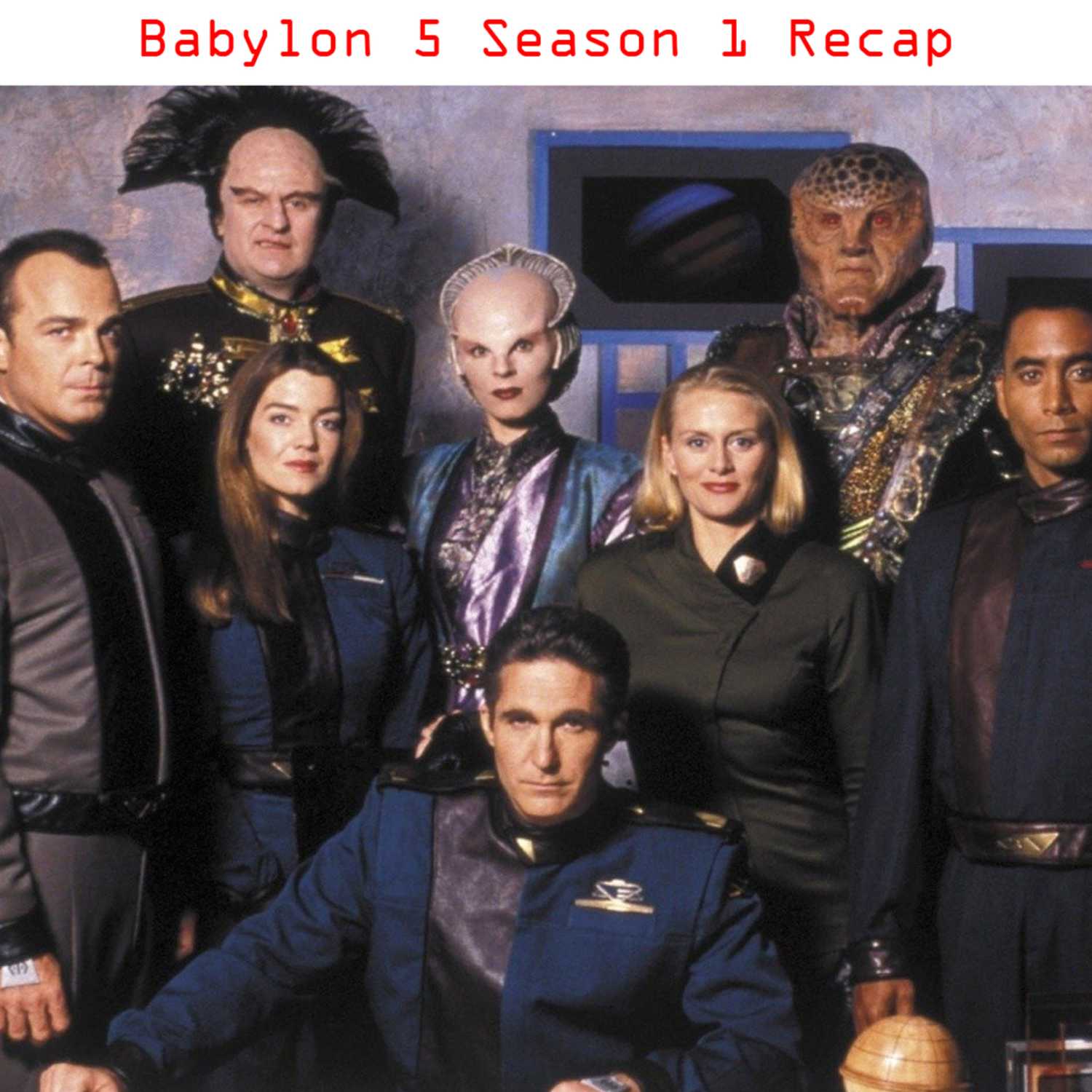 Babylon 5 Season 1 Recap