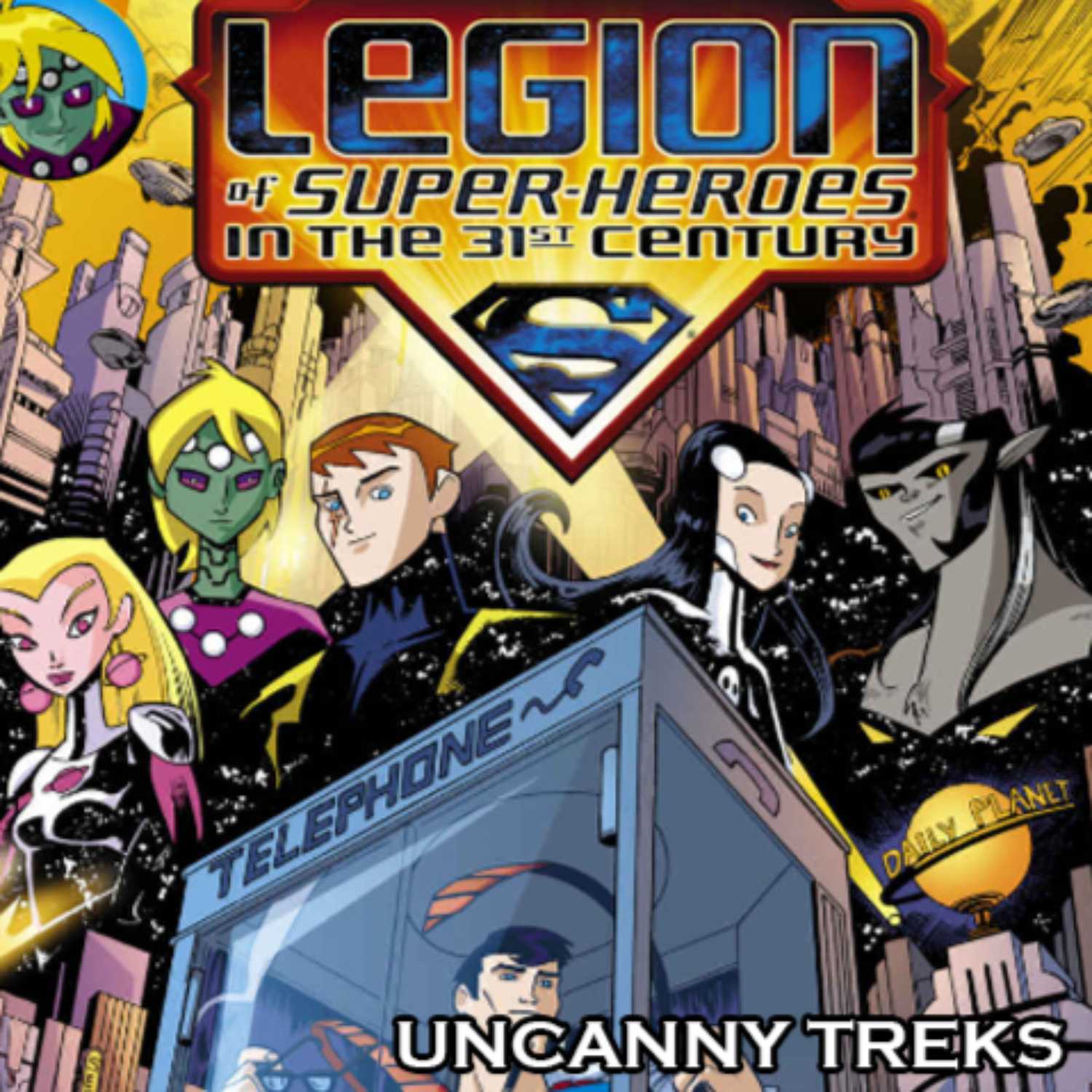 Uncanny Treks: Legion of Super Heroes in the 31st Century Issues #7-16