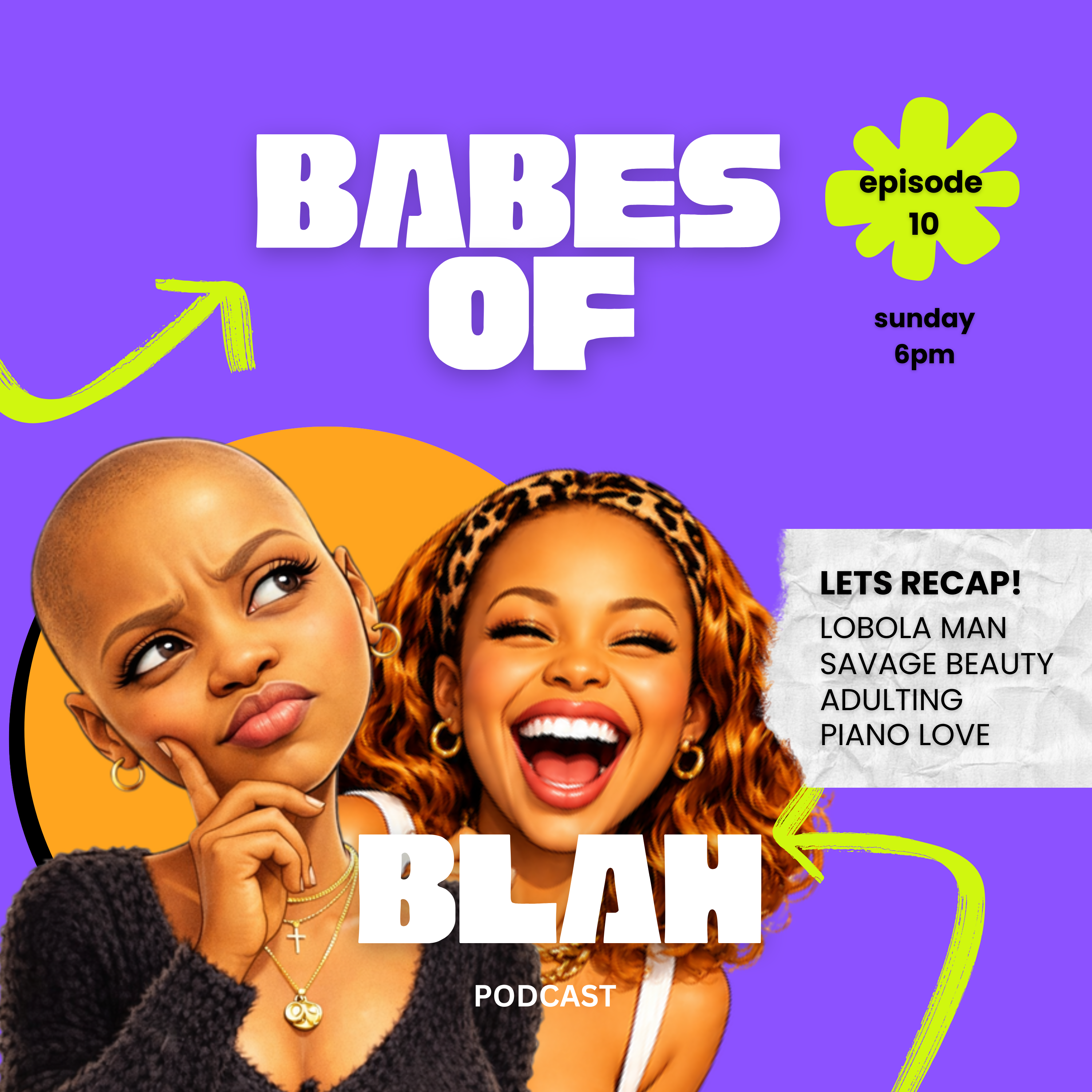 Let's Recap!  Lobola Man, Savage Beauty,Adulting, Piano Love episode artwork