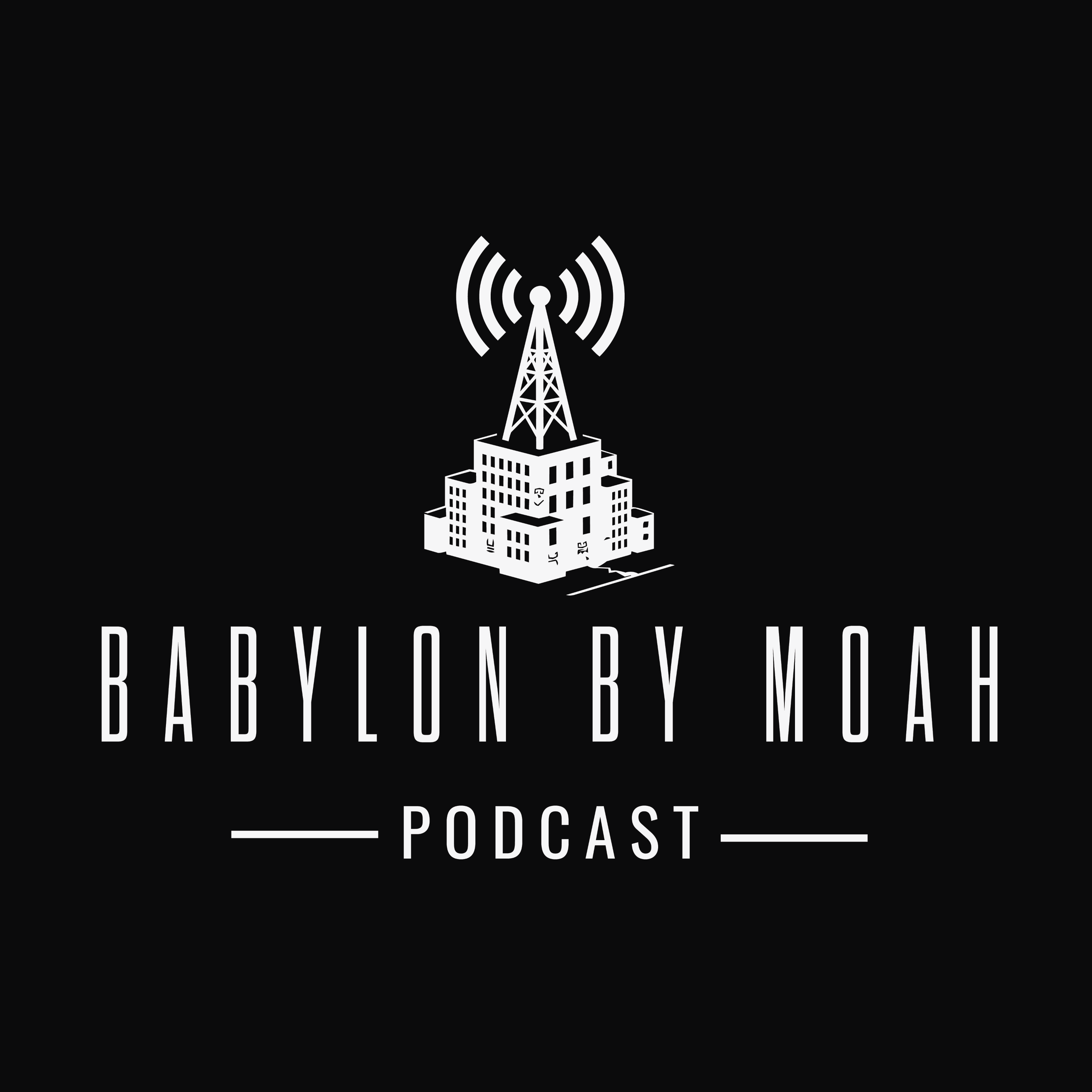 Babylon By Moah Podcast podcast artwork