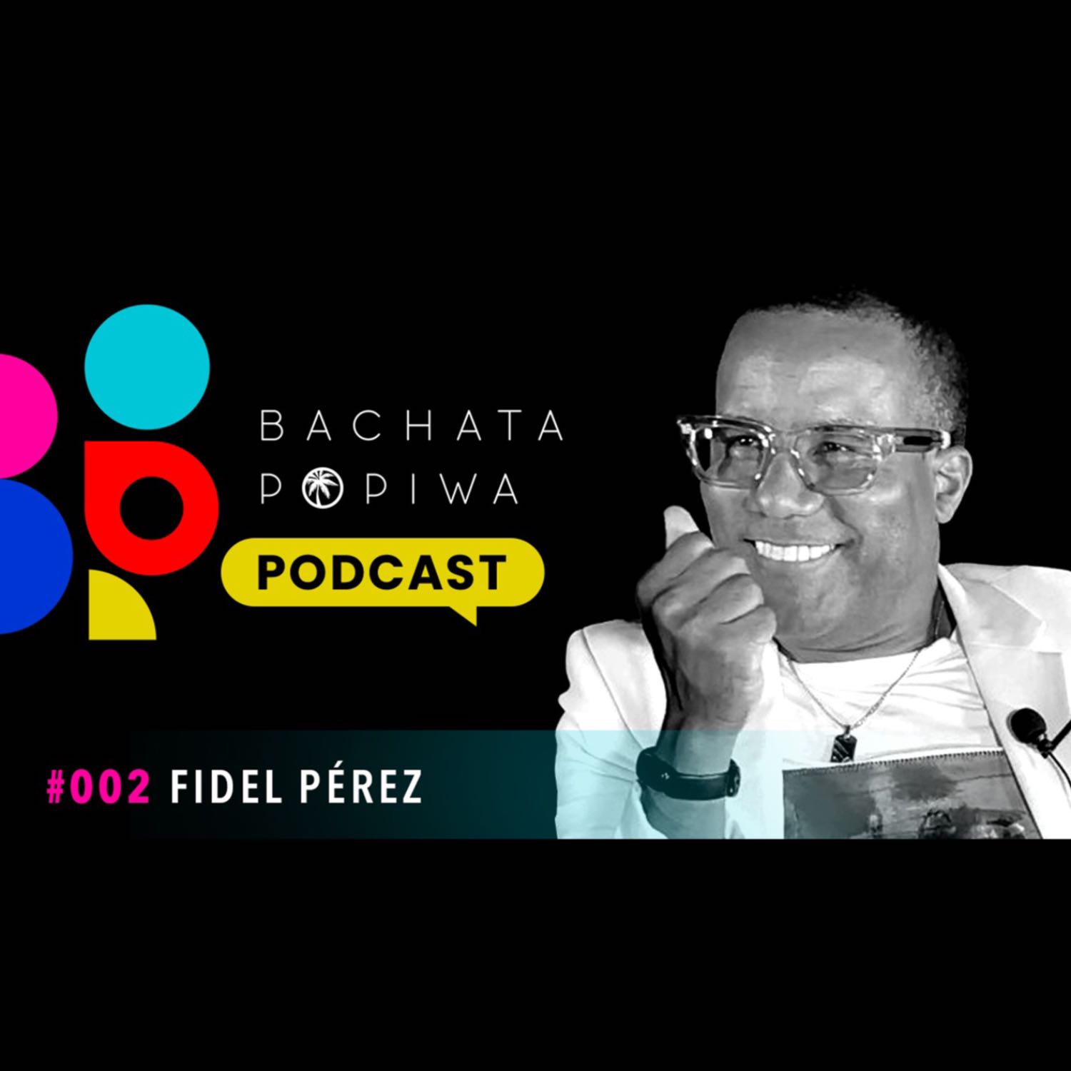 Fidel Pérez de Grupo Extra: El Ascenso de la Bachata en Europa | Bachata Popiwa Podcast #002