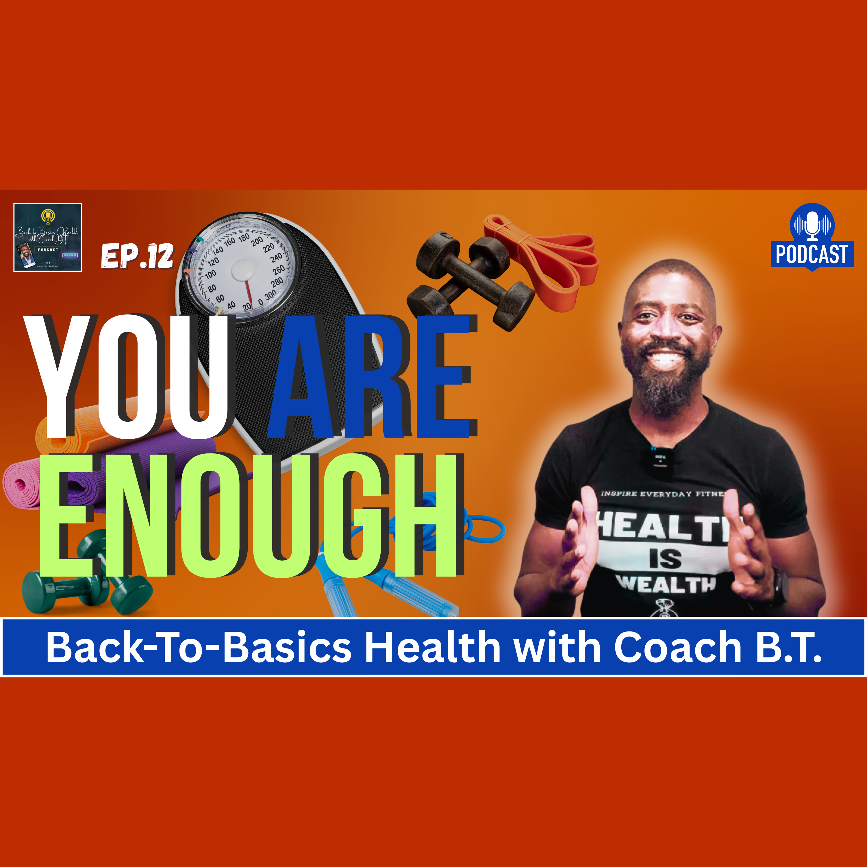 Back to Basics Health with Coach B.T.