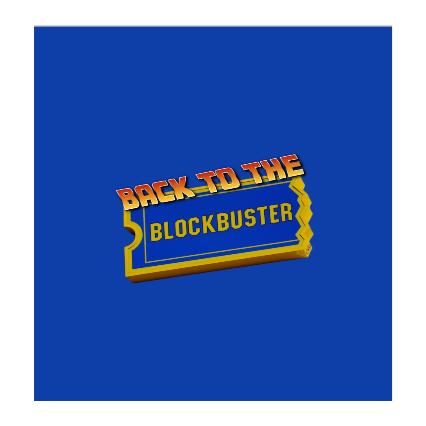 Back To The Blockbuster