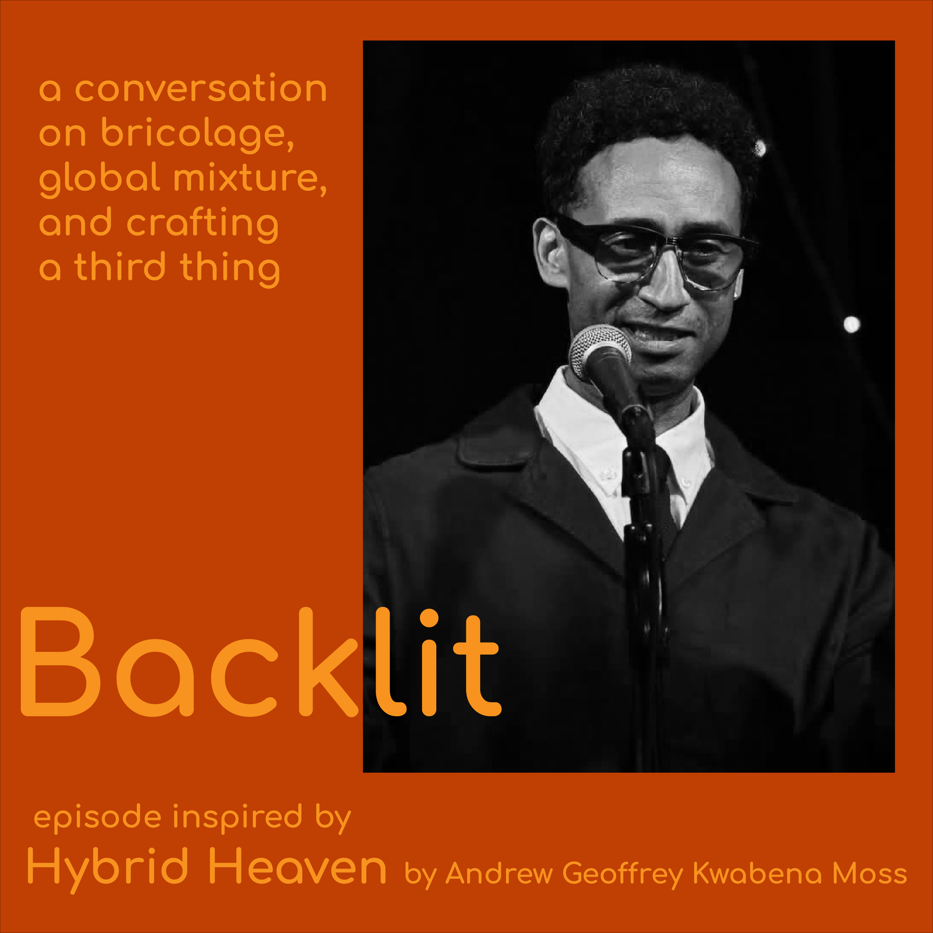 Hybrid Heaven: Bricolage, Global Mixture, and Crafting a Third Thing
