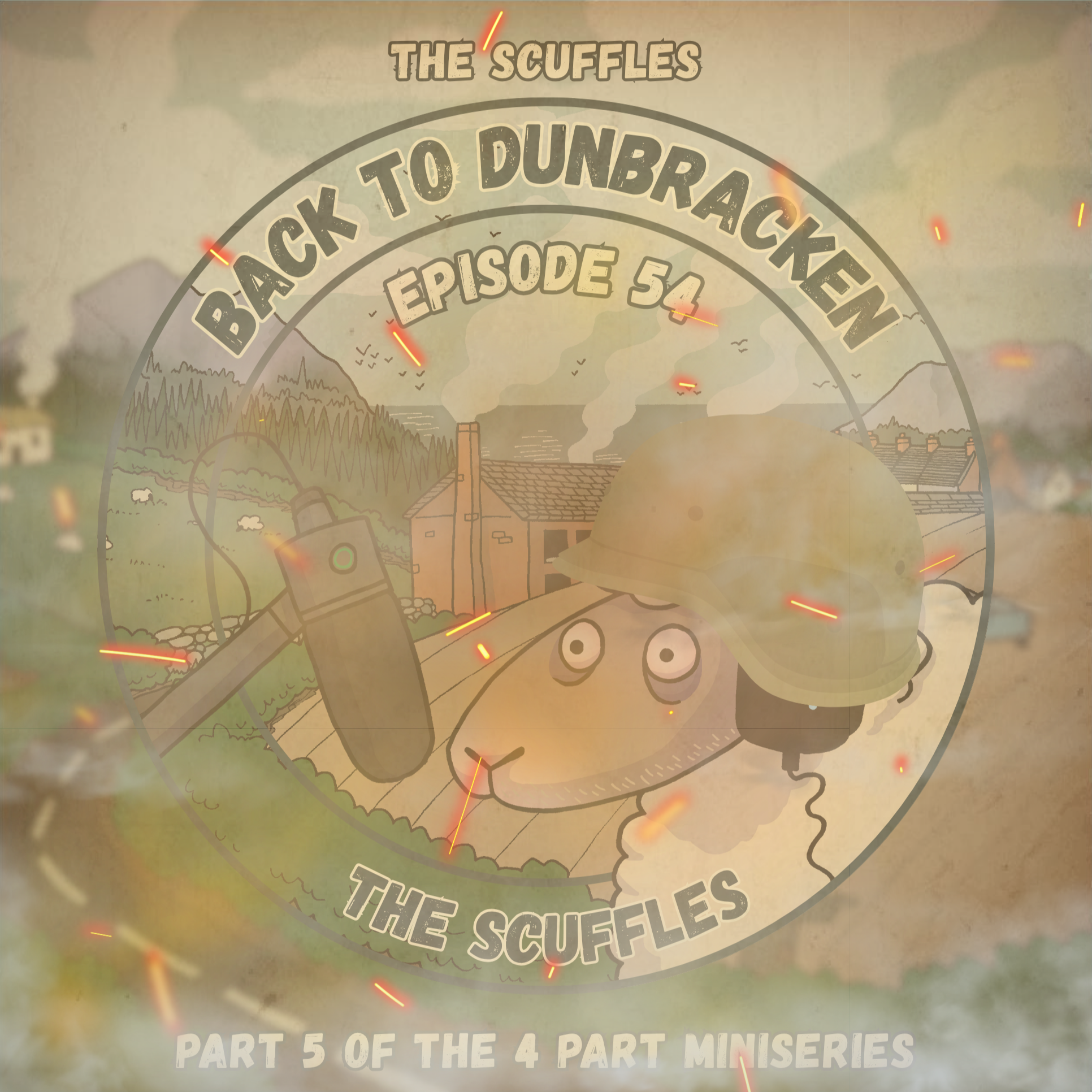 The Scuffles | Part 5 of The Scuffles | Ep 54