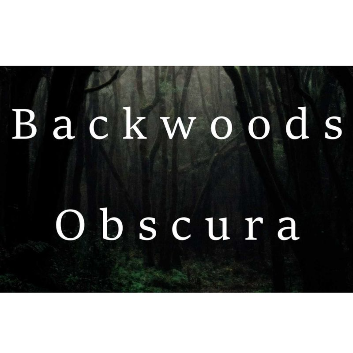 0226 - The Millrace Monster - Backwoods Obscura
